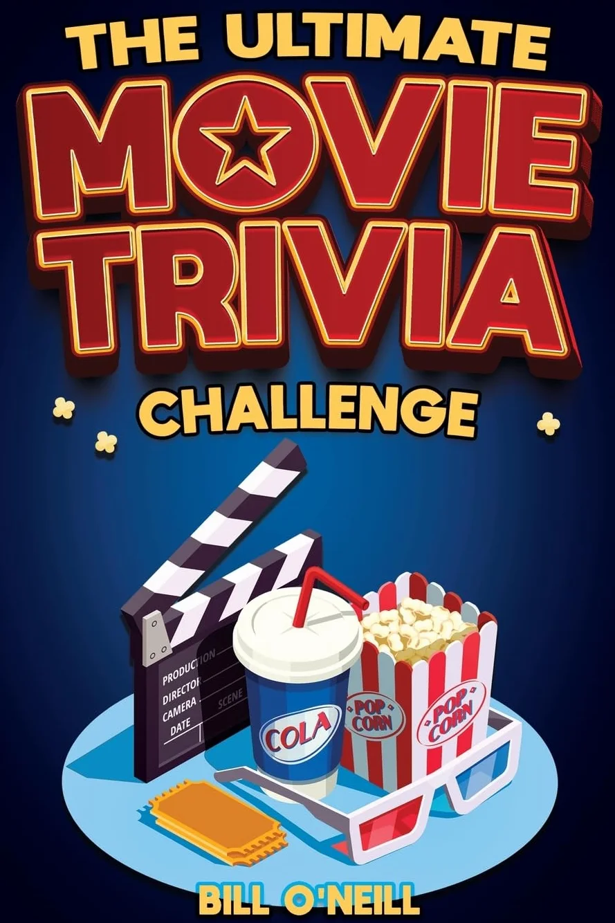 The Ultimate Movie Trivia Challenge: Over 600 Quiz Questions and Fun Facts for Movie Lovers About Fantastic Films From the 70s to the Present