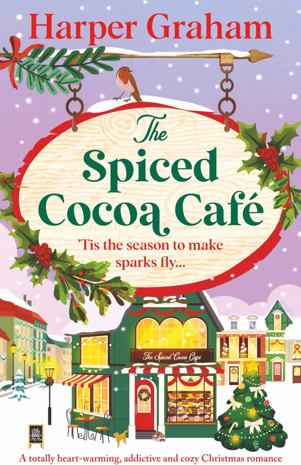 The Spiced Cocoa Café: A totally heart-warming, addictive and cozy Christmas romance: 2