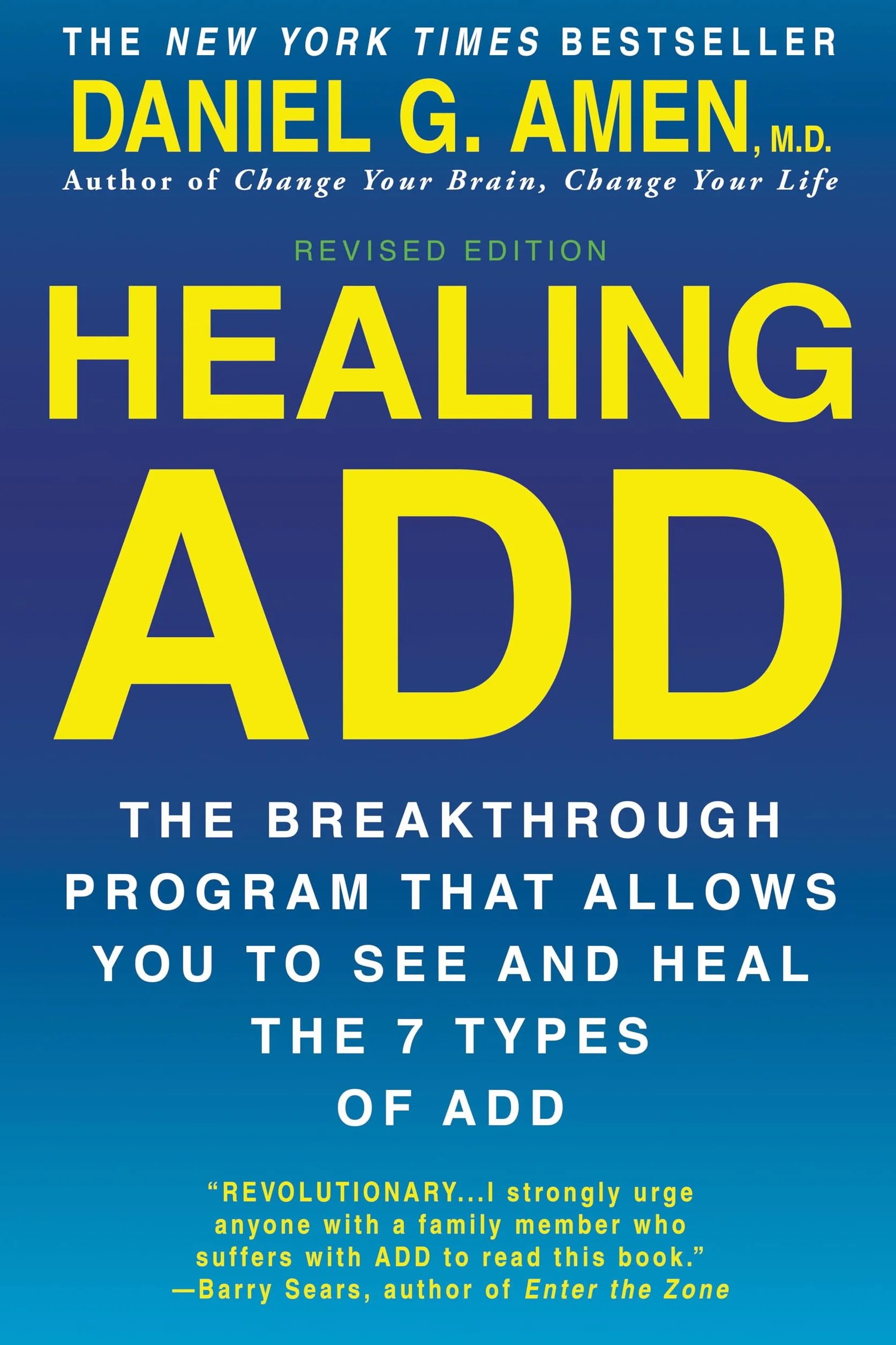 Healing ADD Revised Edition: The Breakthrough Program that Allows You to See and Heal the 7 Types of ADD