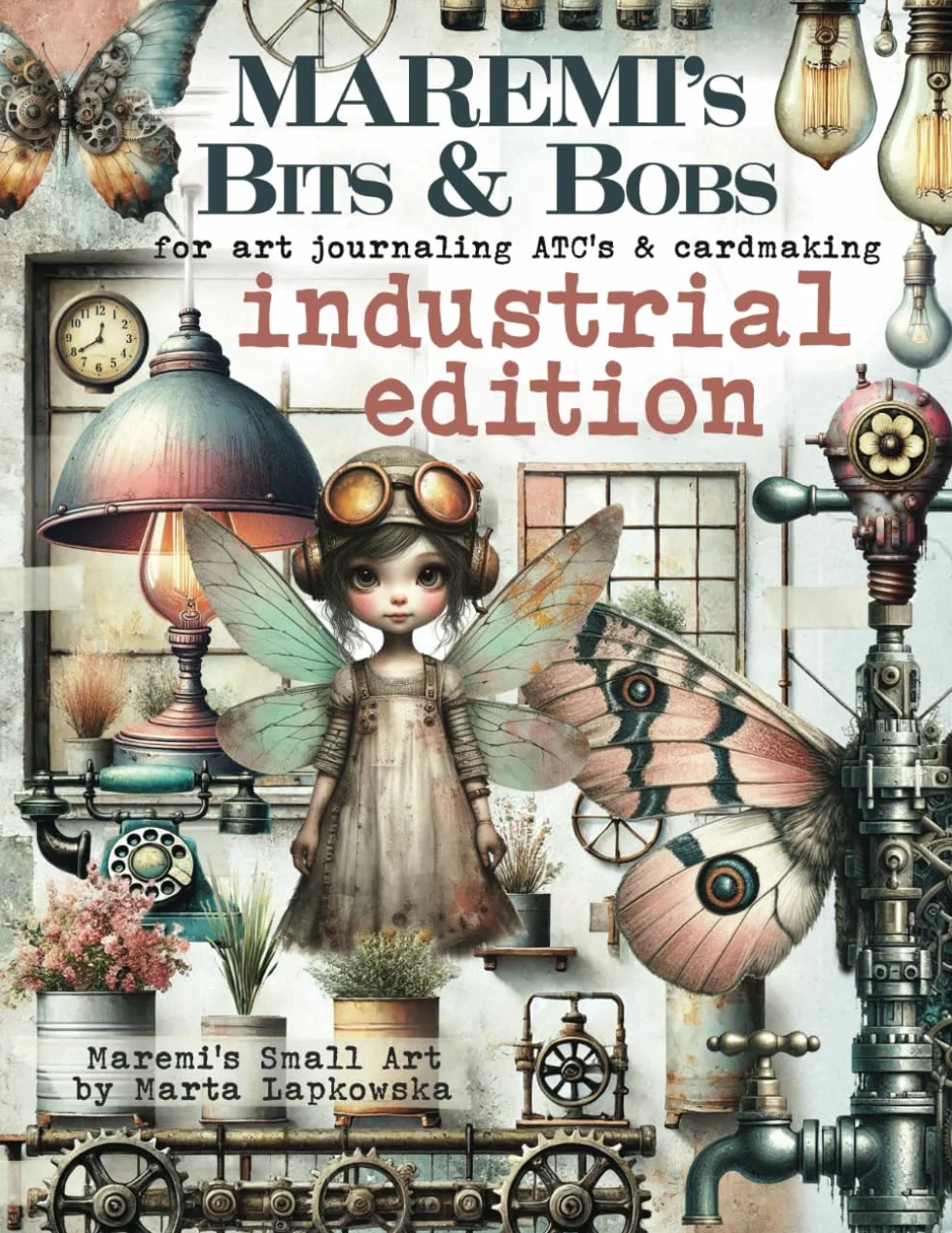 MAREMI'S Bits & Bobs for art journaling ATC's & cardmaking INDUSTRIAL EDITION: 500+ steampunk elements
