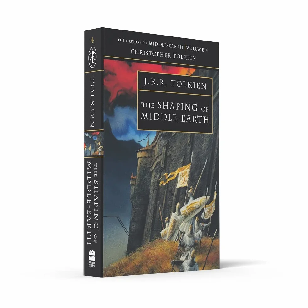 The Shaping of Middle-earth: The History of Middle-Earth 4: Book 4