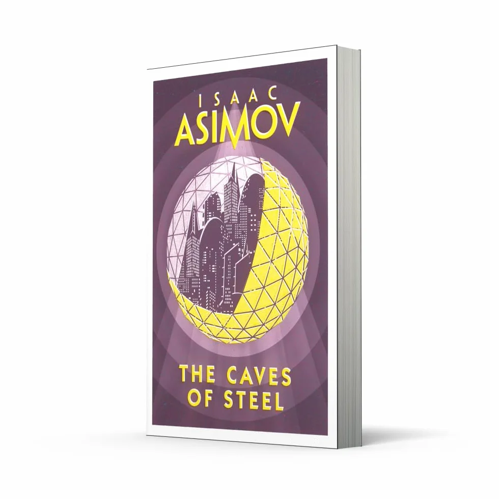The Caves of Steel: The classic sci-fi novel