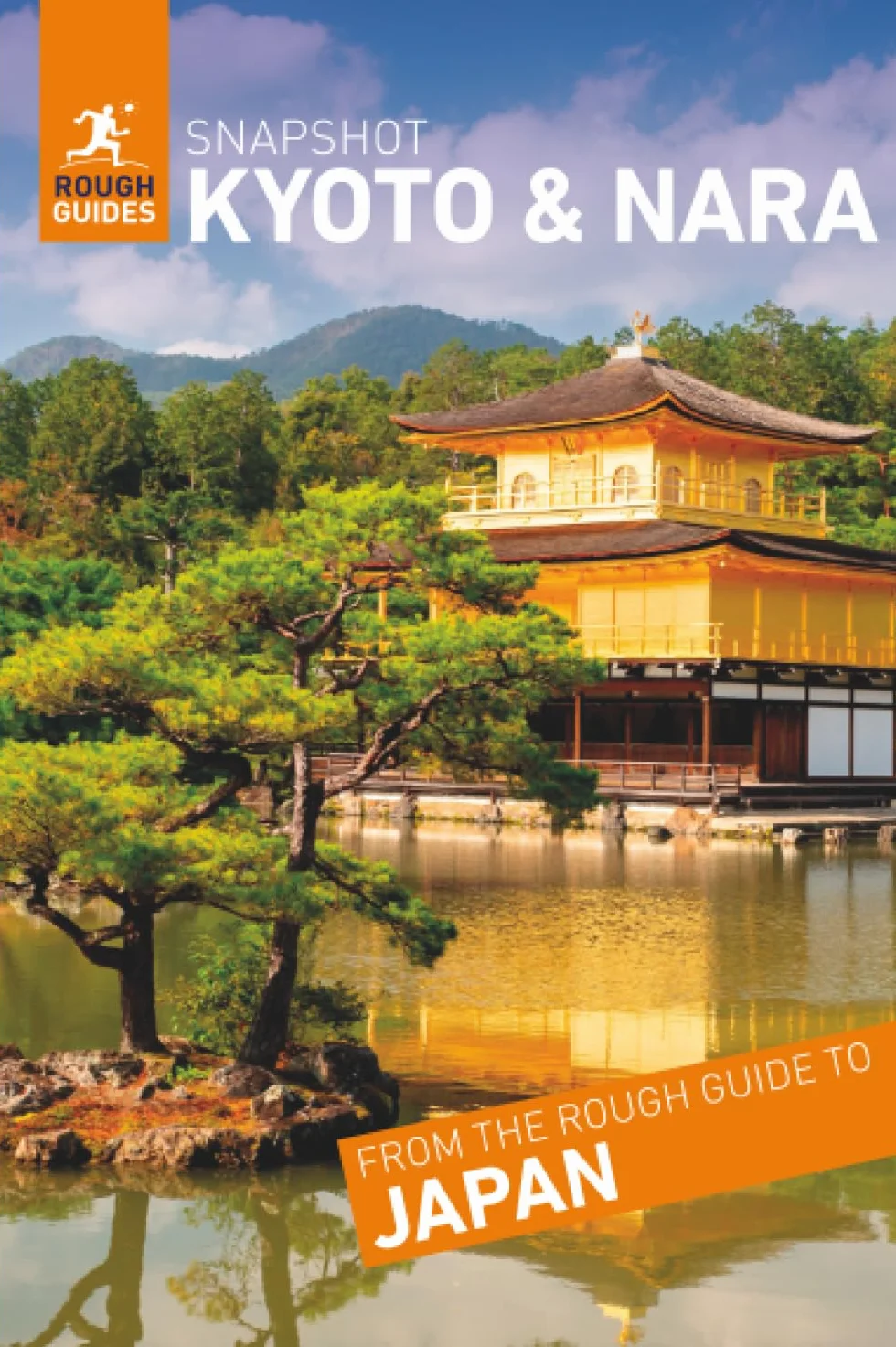 Rough Guides Snapshot Kyoto & Nara (Travel Guide | Insider Tips | Must-See Sights | Color Maps | Travel Phrasebooks)