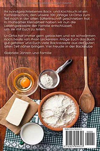 Ur-Oma Christas Backbuch: Plätzchen, Kekse, Lebkuchen, Torten und köstliche Kuchen aus der guten alten Zeit