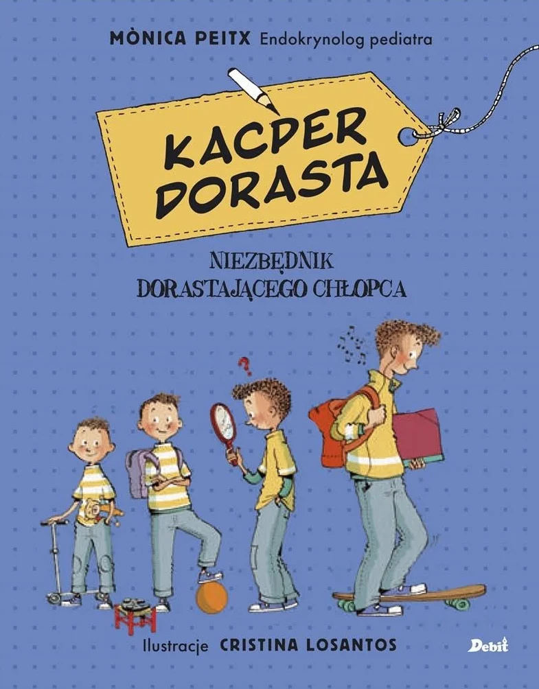 KACPER DORASTA NIEZBĘDNIK DORASTAJĄCEGO CHŁOPCA