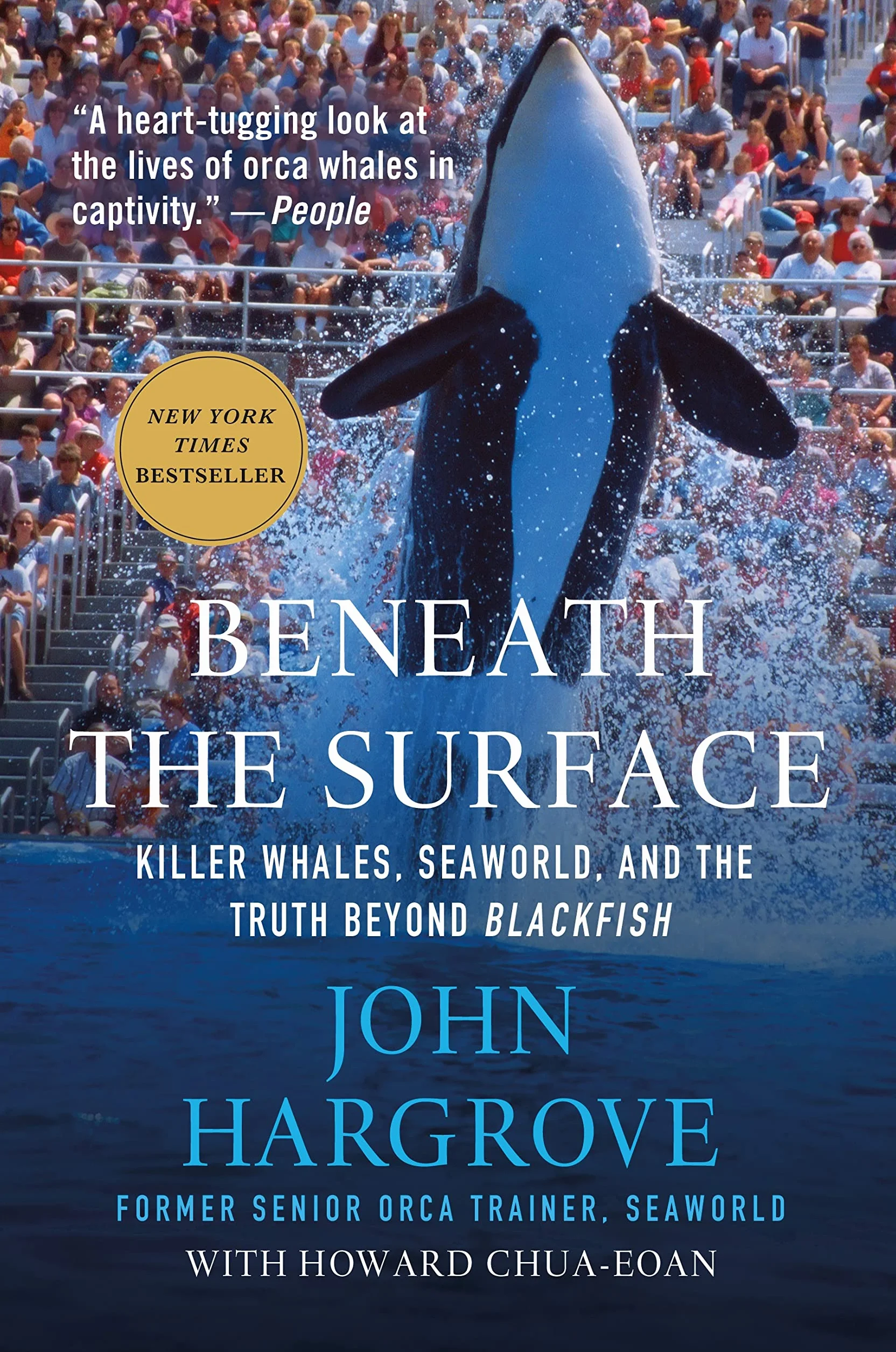 Beneath the Surface: Killer Whales, Seaworld, and the Truth Beyond Blackfish