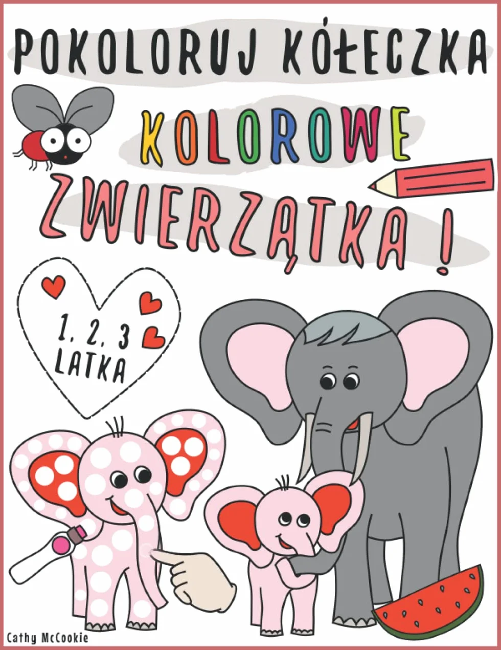 Pokoloruj Kółeczka - Kolorowe Zwierzątka: Moja Pierwsza Kolorowanka | Dla Dzieci w wieku 1, 2, 3 Lat | Proste, Piękne Obrazki Zwierzaków | Słoniki, Myszki, Żabki, Króliczki, Małpki