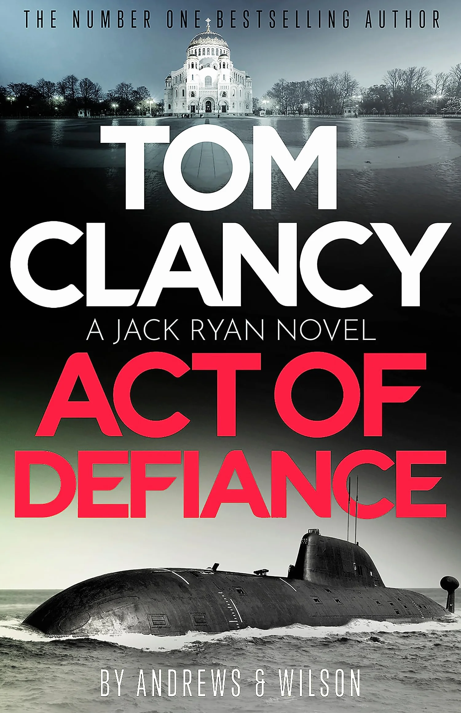 Tom Clancy Act of Defiance: The unmissable gasp-a-page Jack Ryan thriller: 24