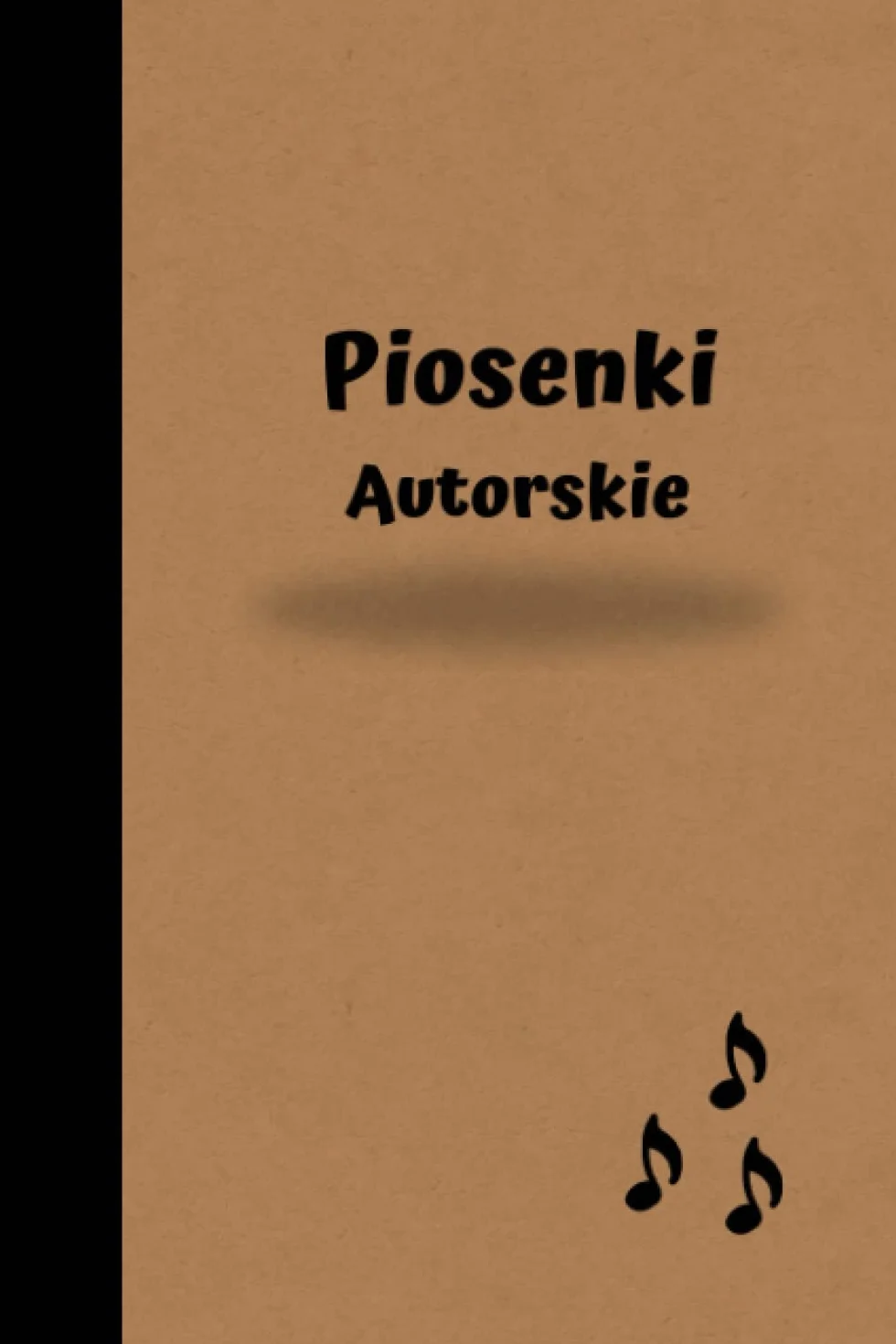 Piosenki Autorskie- Zeszyt Do Zapisywania Tekstów i Melodii | 121 Stron | Linia&Pięciolinia: Idealny Prezent dla Muzyków, Wokalistów, Młodych Kompozytorów, Dziewczyny, Chłopaka | Na Każdą Okazję