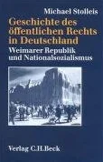 Geschichte des öffentlichen Rechts in Deutschland Bd. 3: Weimarer Republik und Nationalsozialismus: Sonderausgabe