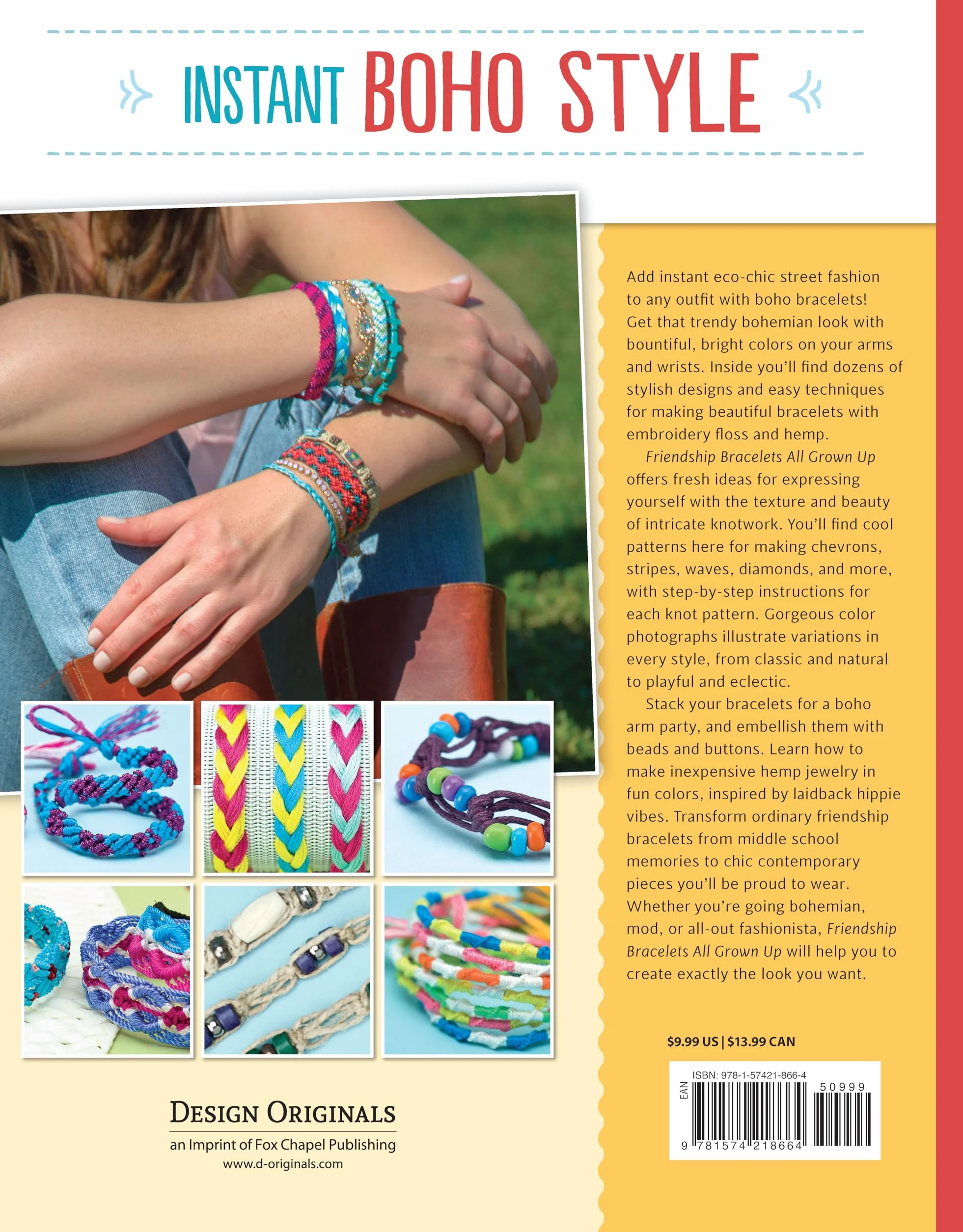 Friendship Bracelets All Grown Up: Hemp, Floss, and Other Boho Chic Designs to Make