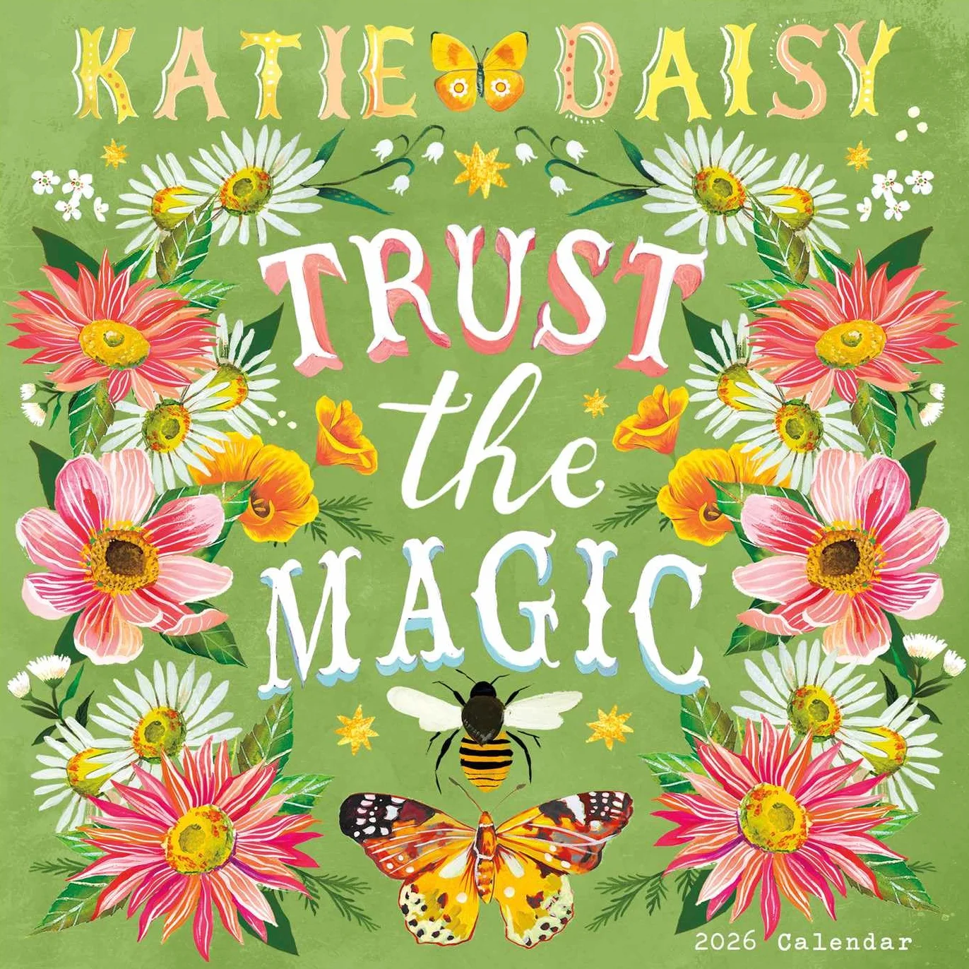 Katie Daisy 2026 Wall Calendar: Trust the Magic
