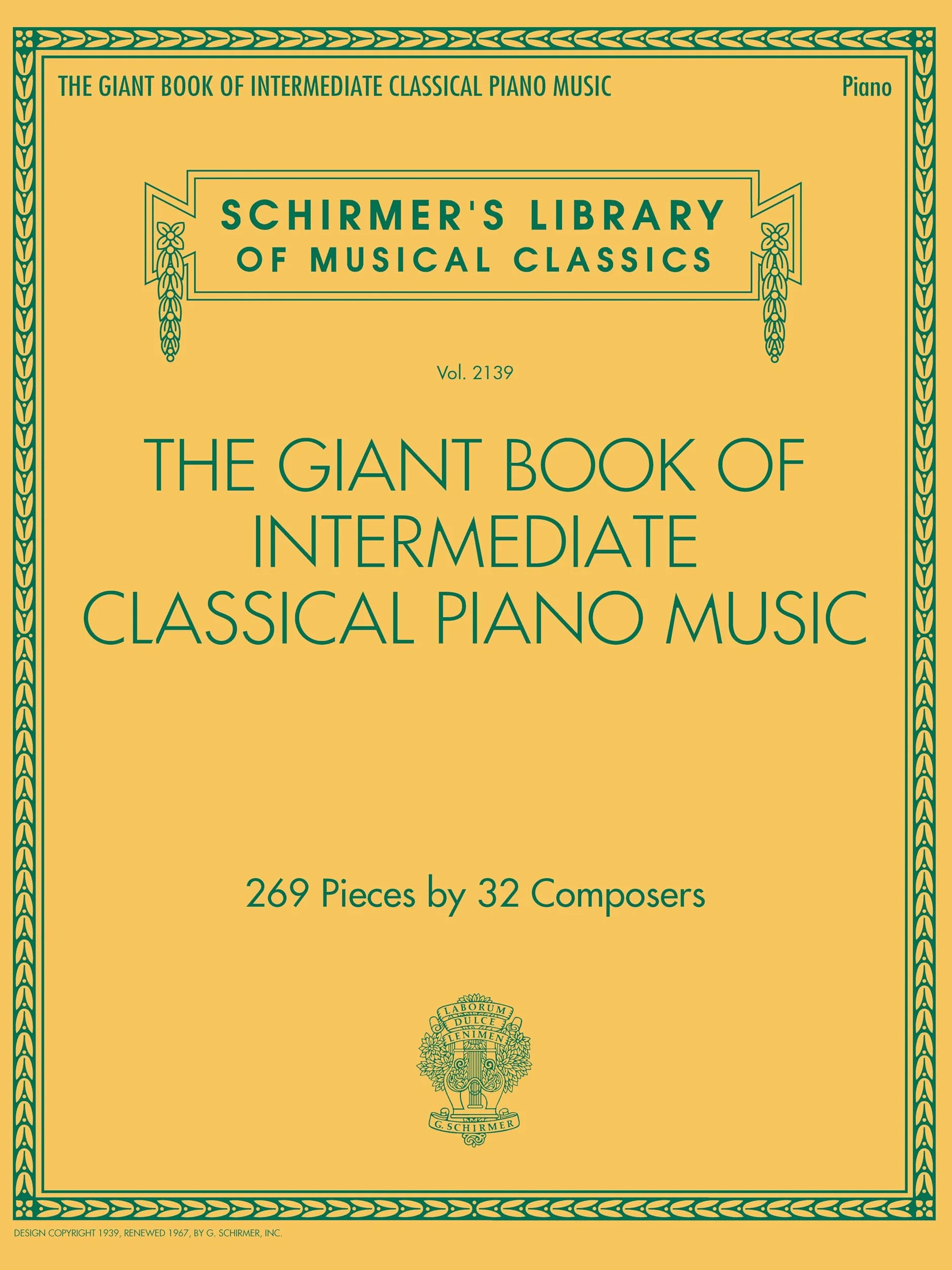 The Giant Book of Intermediate Classical Piano Music: Schirmer's Library of Musical Classics, Vol. 2139