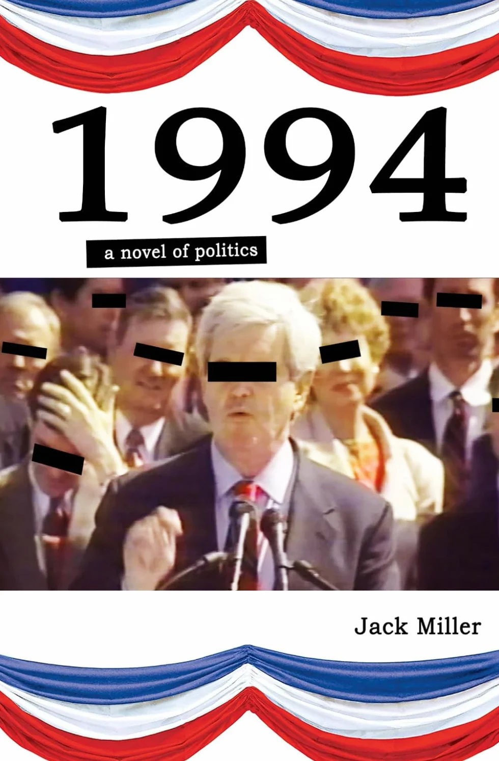 1994: a novel of politics