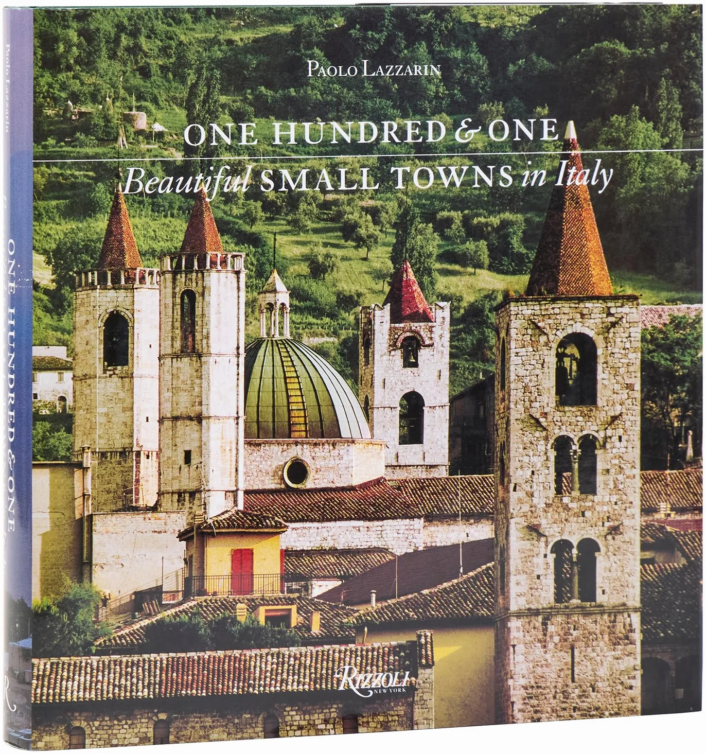 One Hundred and One Beautiful Small Towns in Italy /anglais
