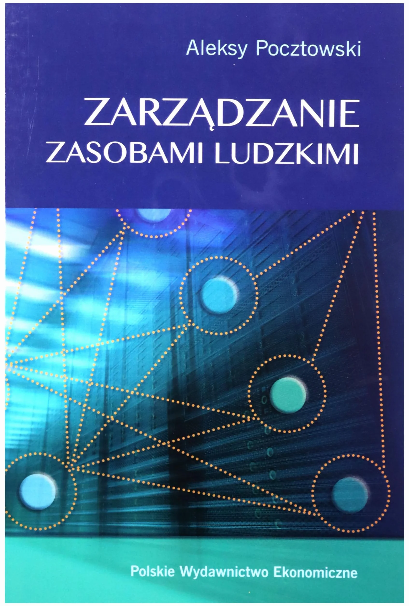 Zarządzanie zasobami ludzkimi: Koncepcje - praktyki - wyzwania