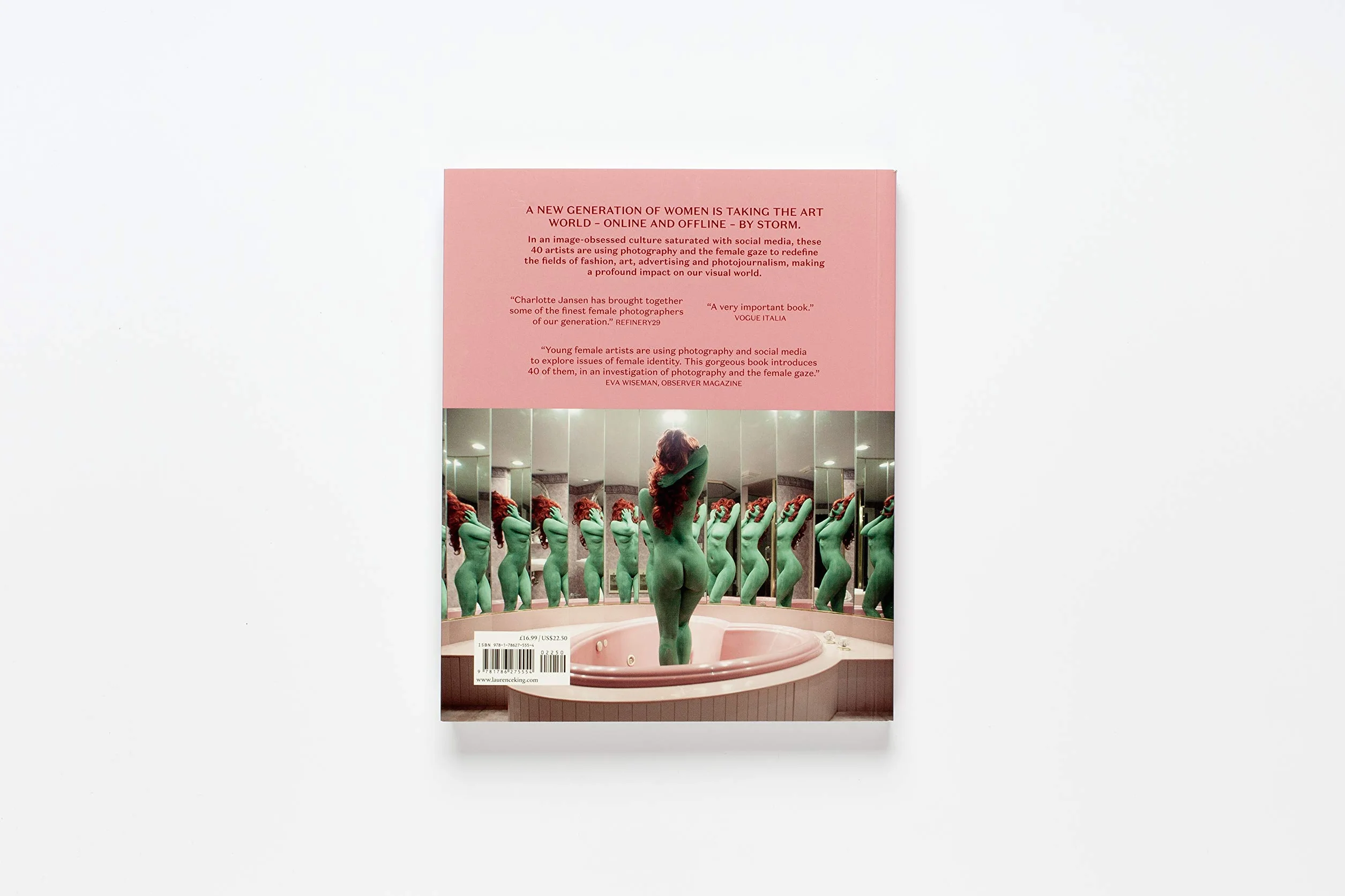 Girl on Girl: Art and Photography in the Age of the Female Gaze (40 Artists Redefining the Fields of Fashion, Art, Advertising and Photojournalism)