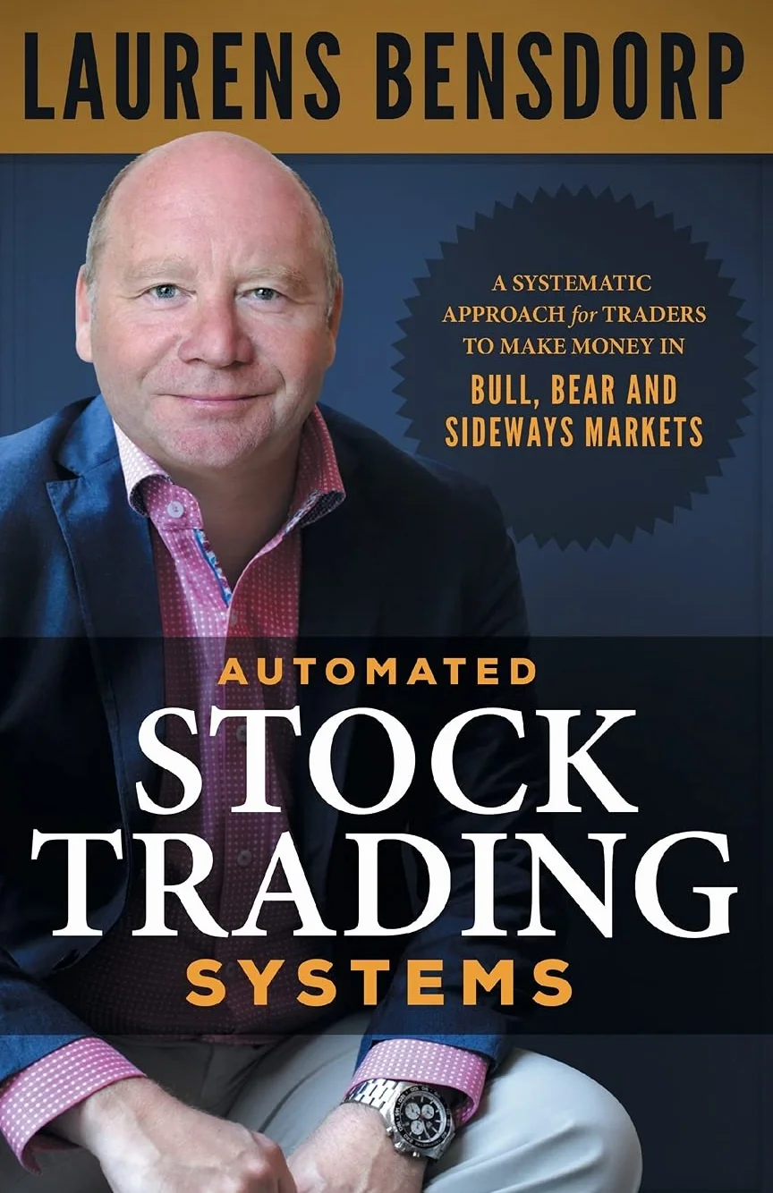 Automated Stock Trading Systems: A Systematic Approach for Traders to Make Money in Bull, Bear and Sideways Markets