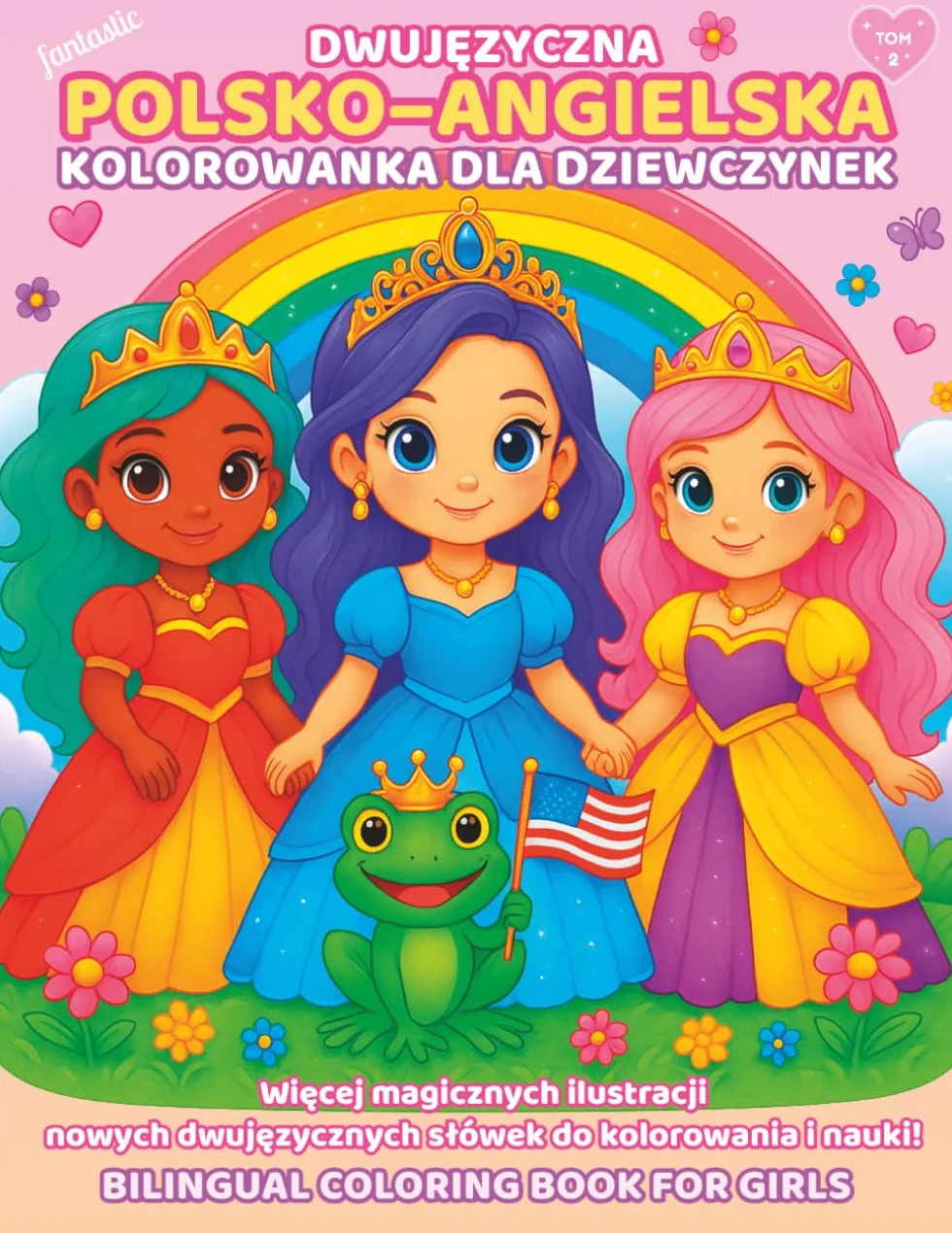 Dwujęzyczna polsko-angielska kolorowanka dla dziewczynek w wieku 4–9 lat | Ucz się polskiego i angielskiego słownictwa z wróżkami, najlepszymi przyjaciółkami, aniołkami i nie tylko