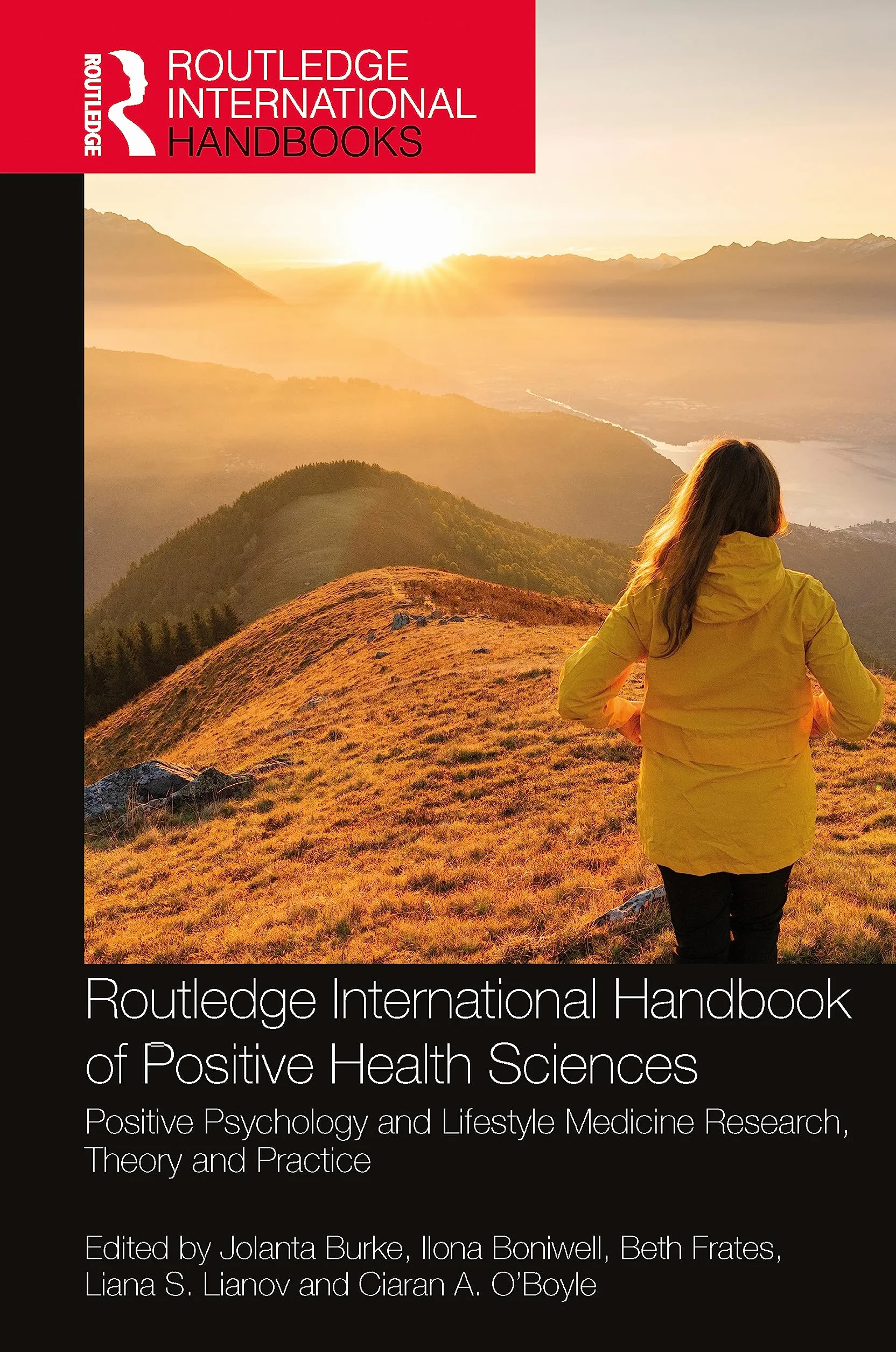 Routledge International Handbook of Positive Health Sciences: Positive Psychology and Lifestyle Medicine Research, Theory and Practice