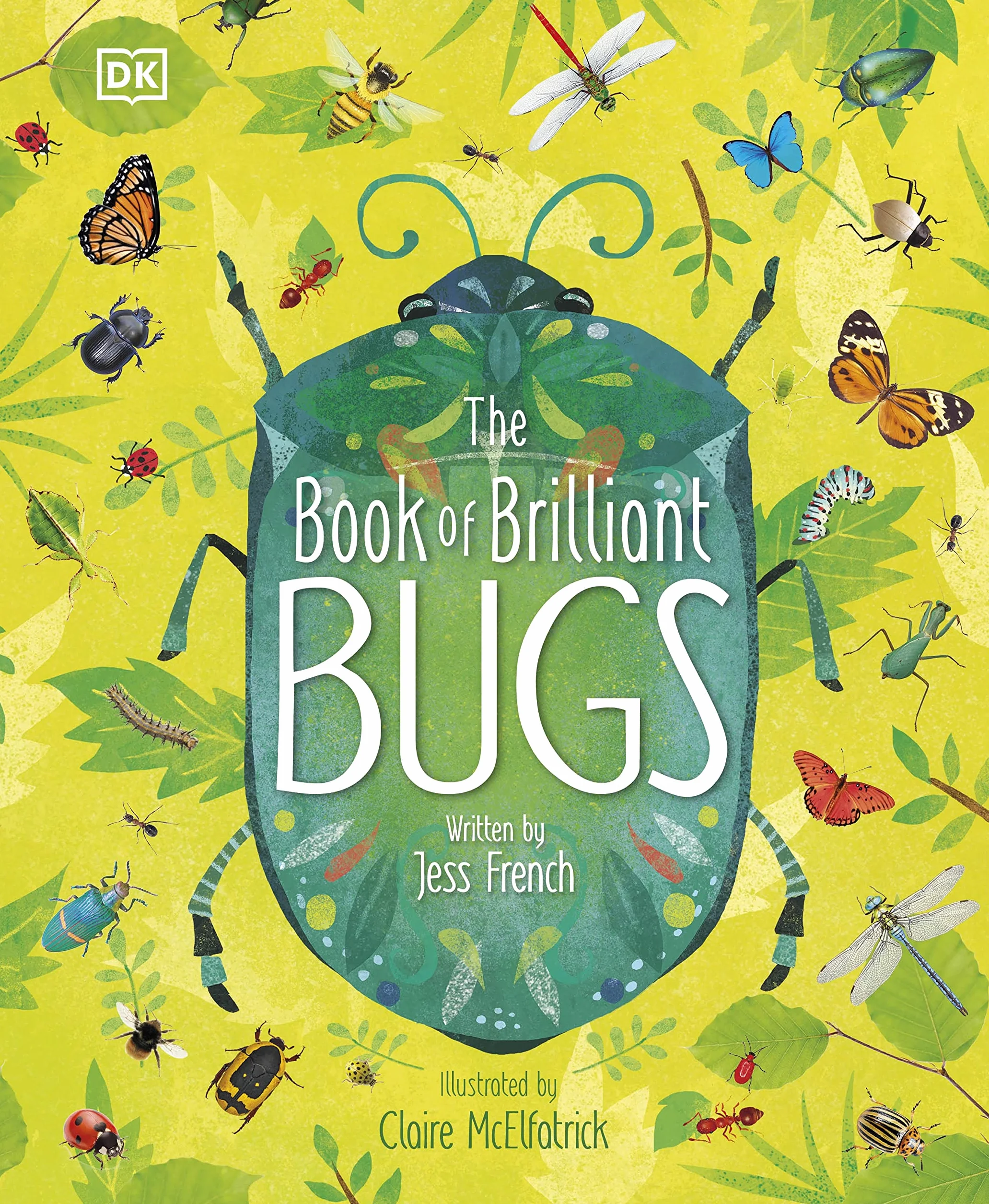 The Book of Brilliant Bugs (The Magic and Mystery of Nature)