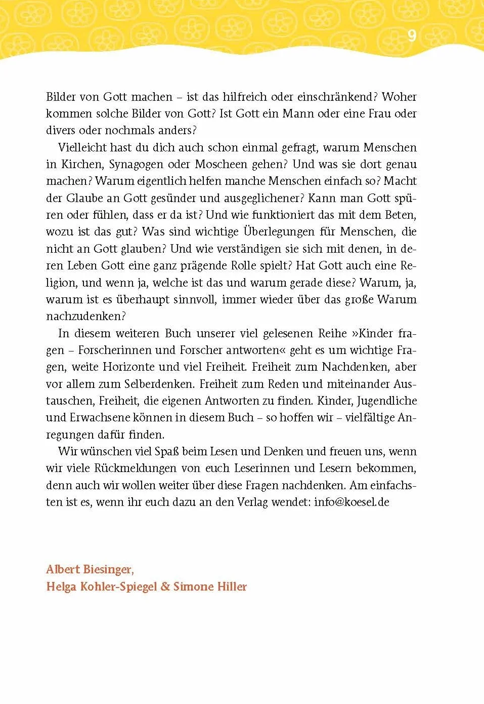 Was bringt's, an Gott zu glauben?: Kinder fragen, Forscherinnen und Forscher antworten. - Für Kinder ab 8 Jahren: 7