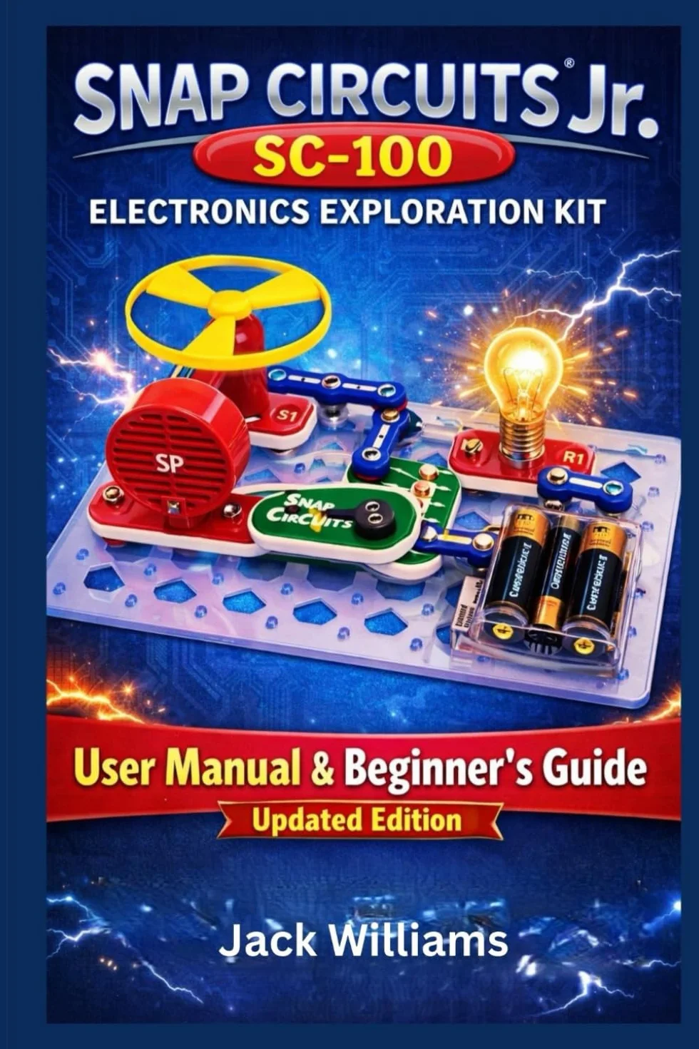 Snap Circuits Jr. SC-100 Electronics Exploration Kit: User Manual & Beginner’s Guide to Learning Electronics Through Fun, Safe, Hands-On Projects