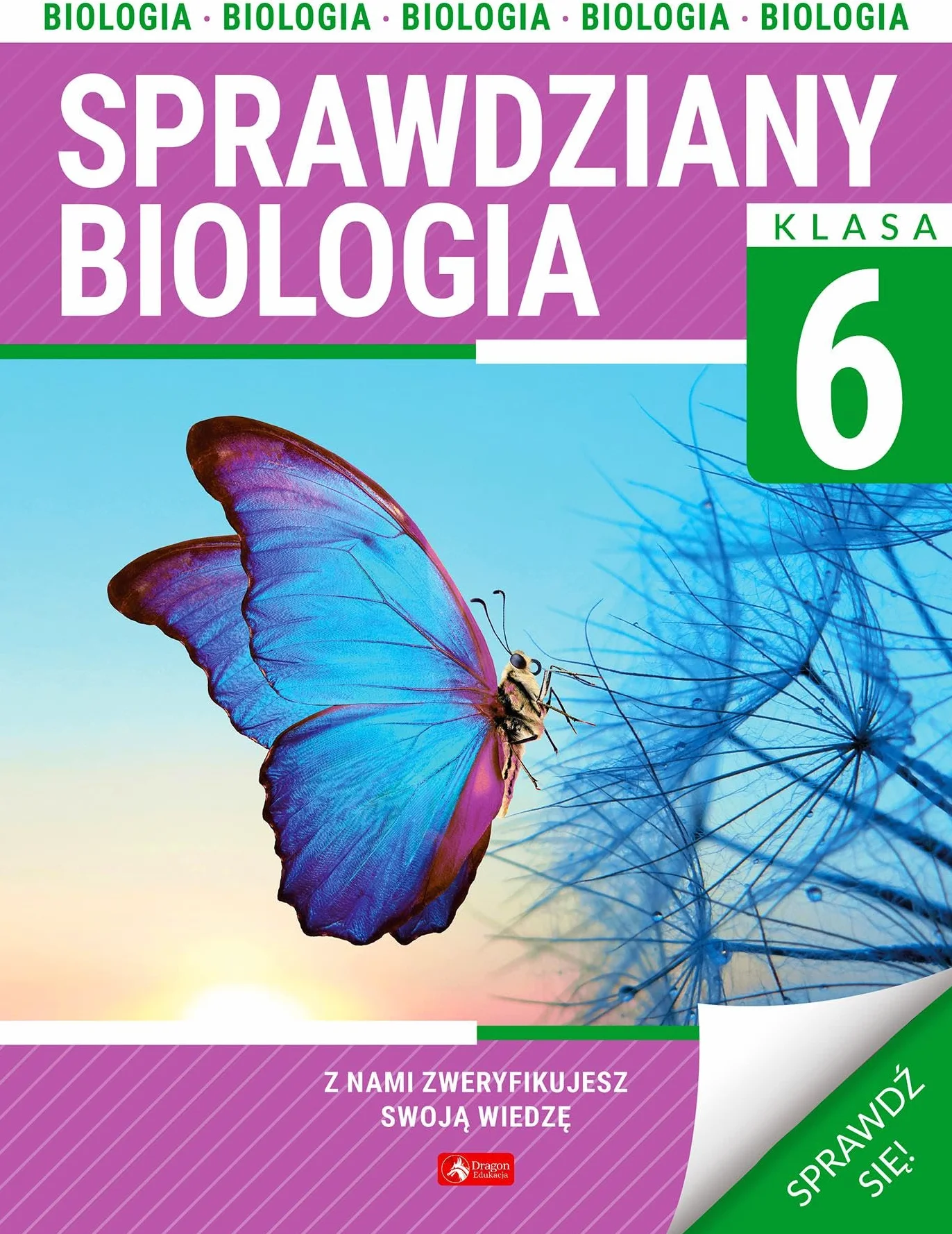 SPRAWDZIANY DLA KLASY 6. BIOLOGIA