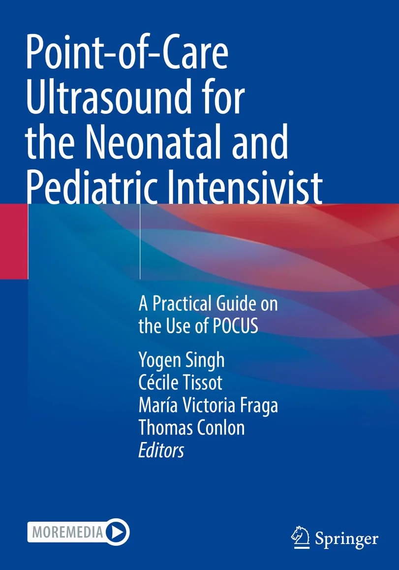 Point-of-Care Ultrasound for the Neonatal and Pediatric Intensivist: A Practical Guide on the Use of POCUS