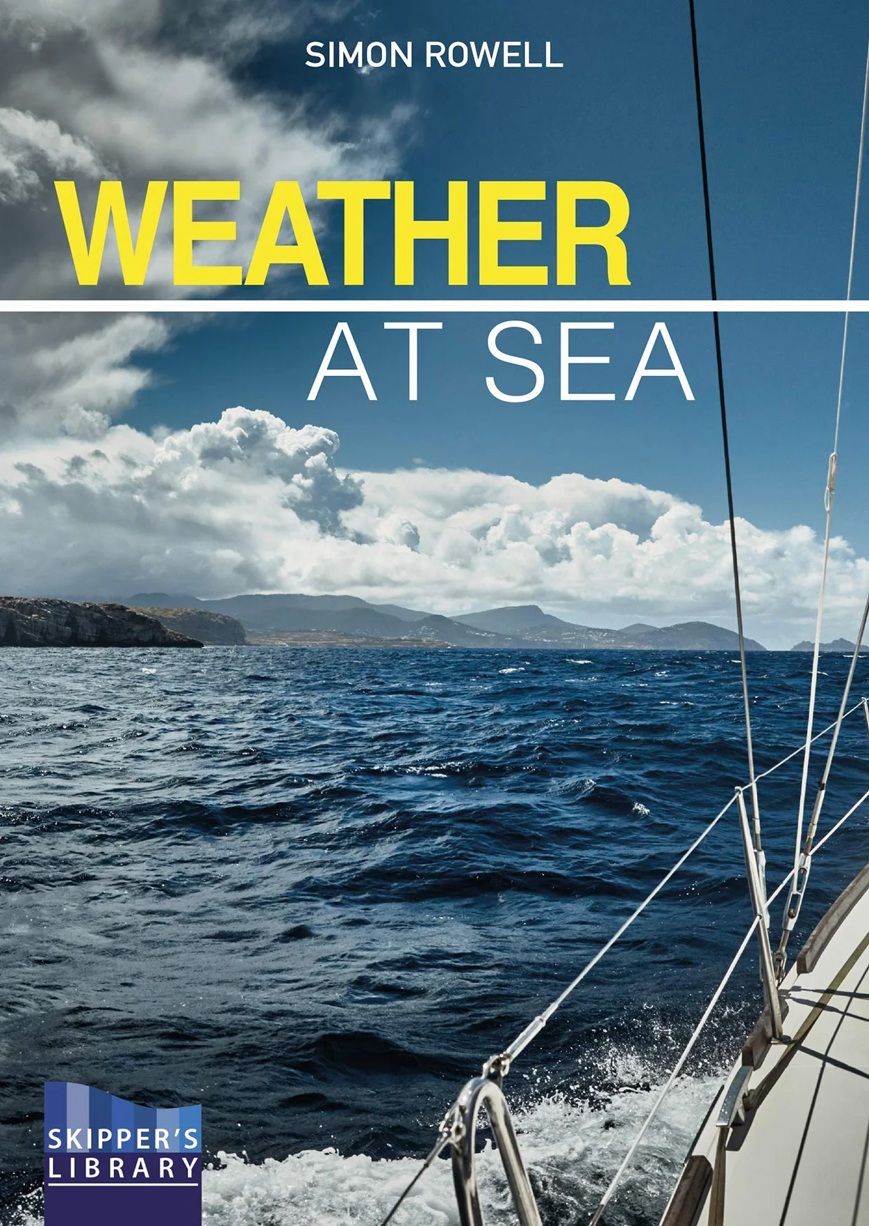 Weather at Sea: A Cruising Skipper's Guide to the Weather: 4