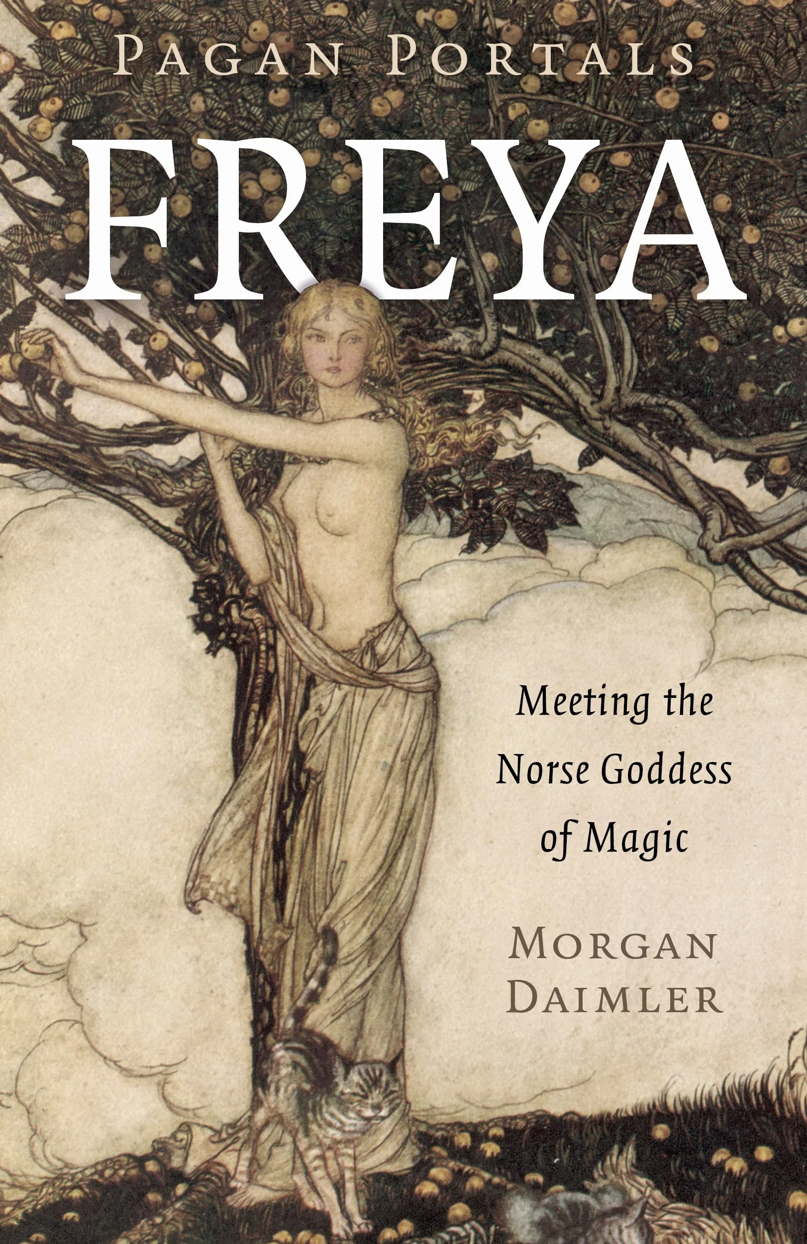 Pagan Portals - Freya: Meeting the Norse Goddess of Magic