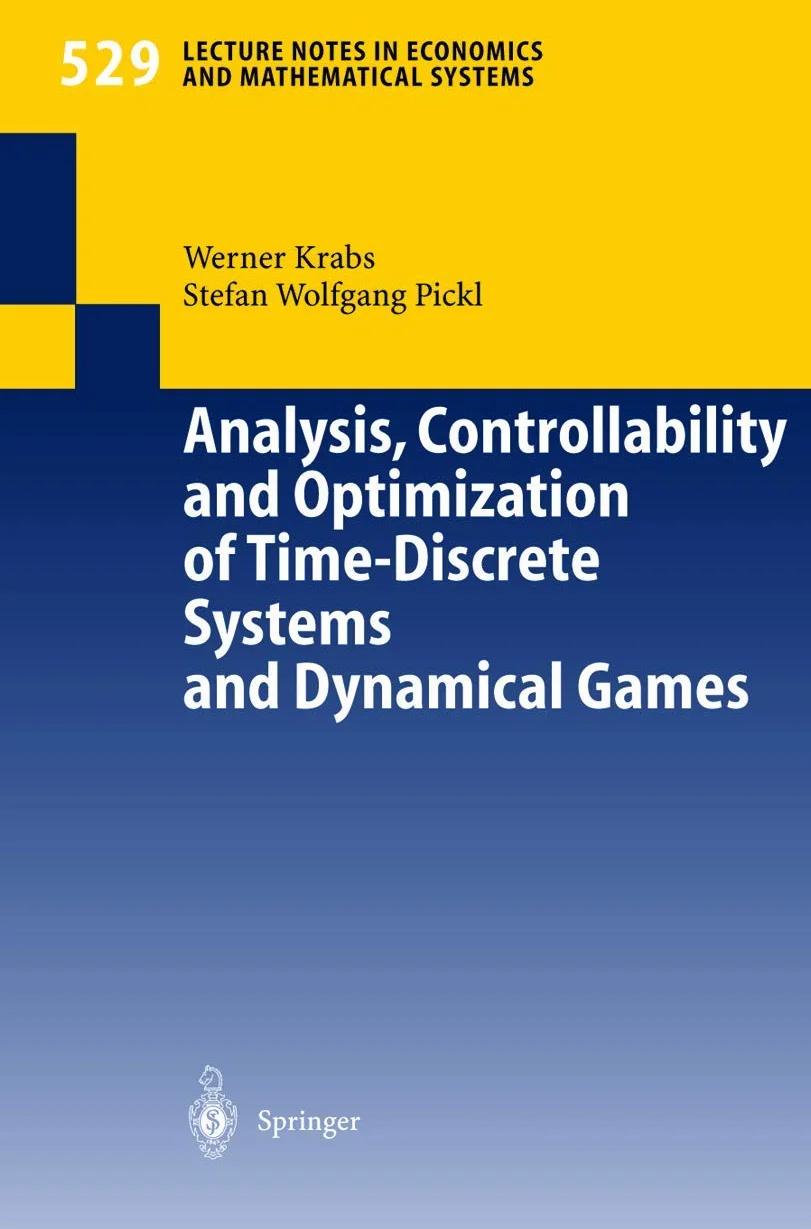 Analysis, Controllability and Optimization of Time-Discrete Systems and Dynamical Games: 529