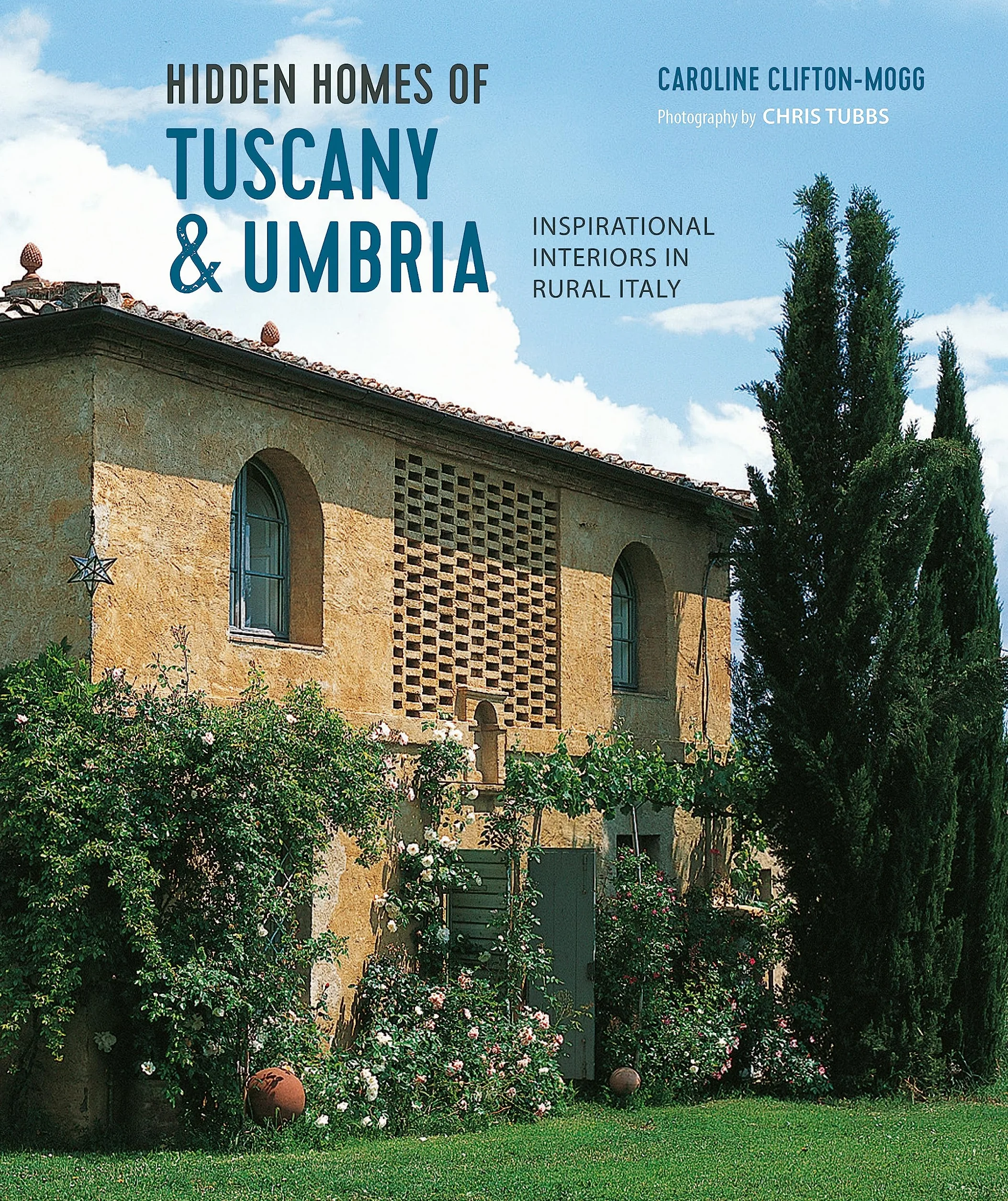 Hidden homes of tuscany and umbria - inspirational interiors in rural italy