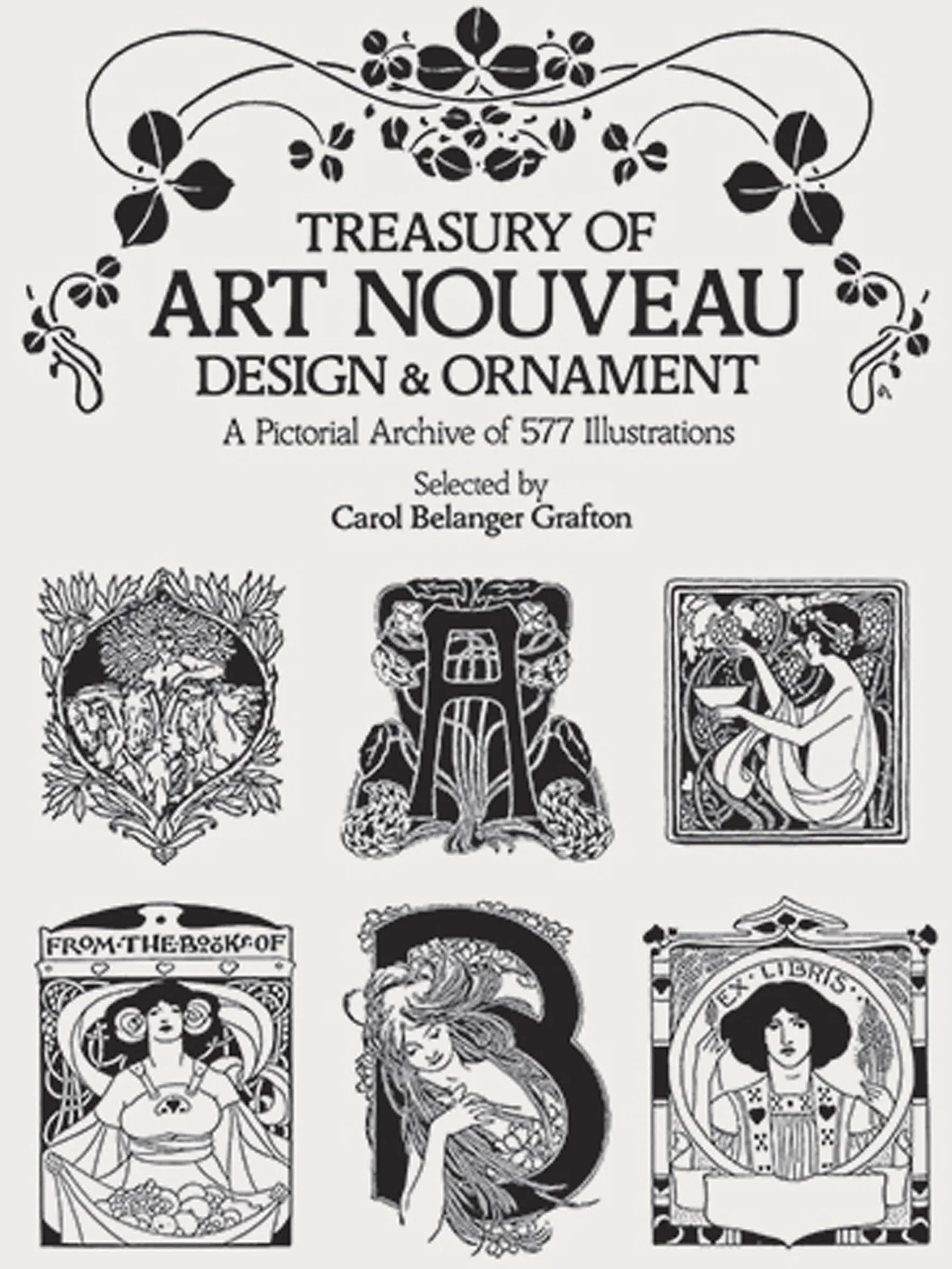 Treasury of Art Nouveau Design & Ornament: A Pictorial Archive of 577 Illustrations