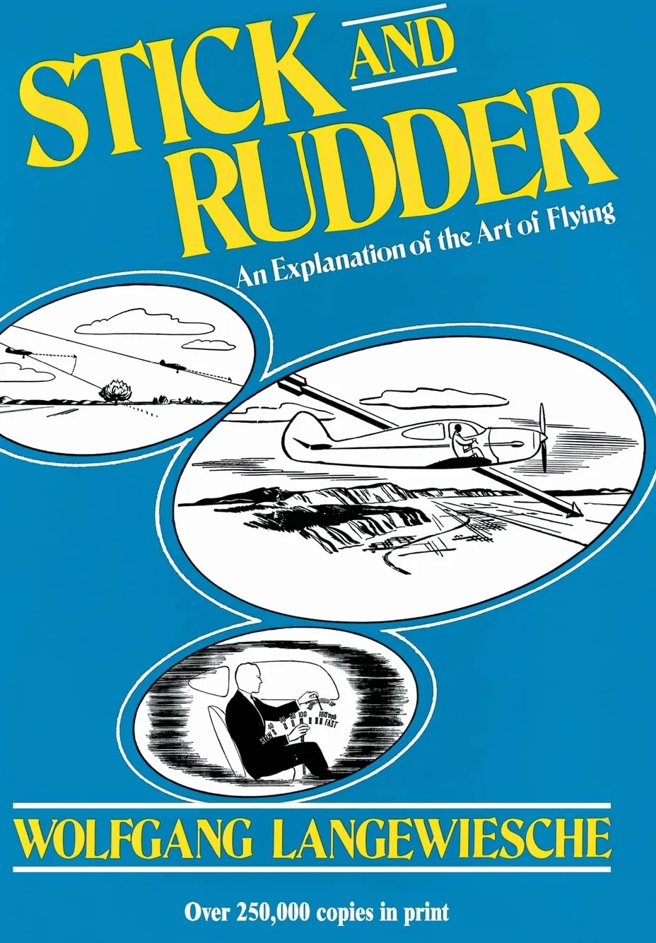 Stick and Rudder: An Explanation of the Art of Flying