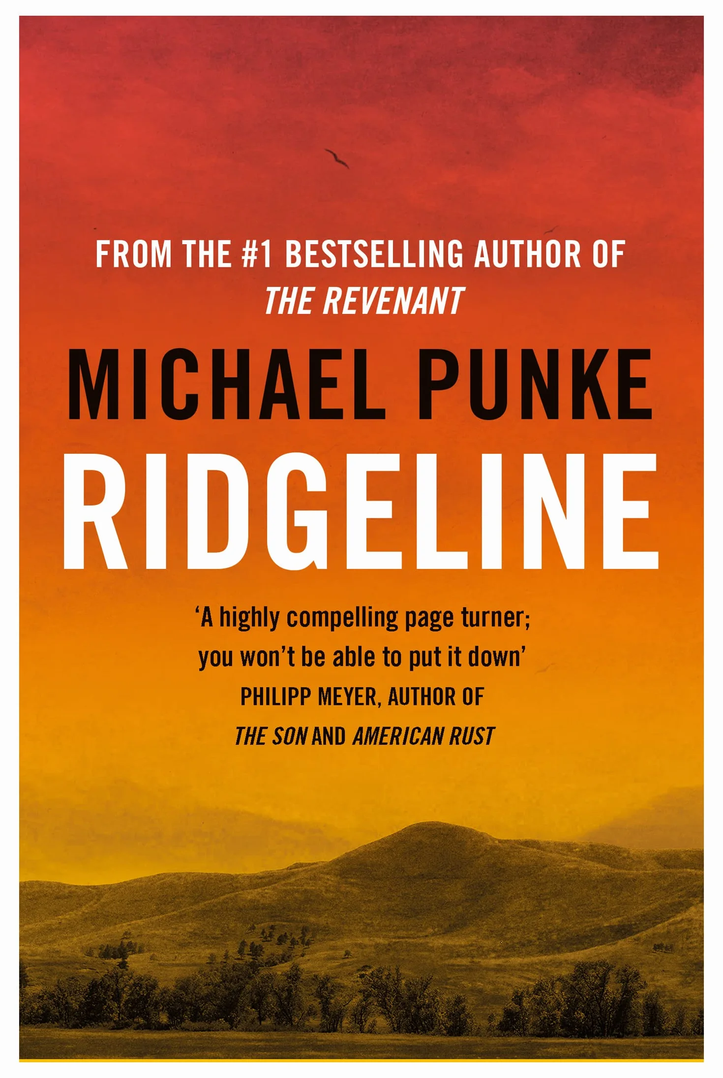 Ridgeline: From the author of The Revenant, the bestselling book that inspired the award-winning movie