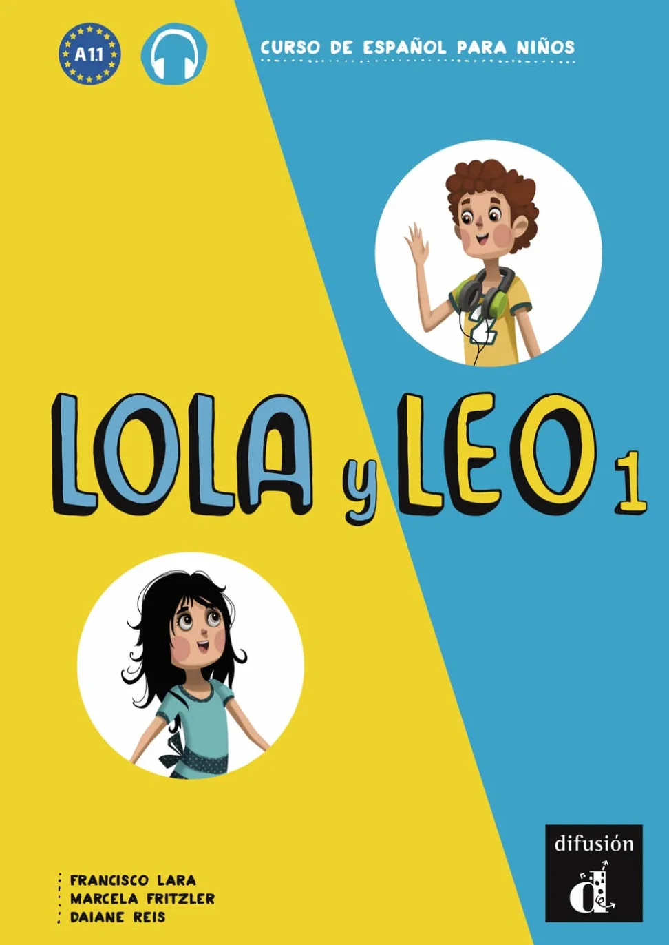 Lola y Leo 1: Curso de española para niños. Libro del alumno + Audio online