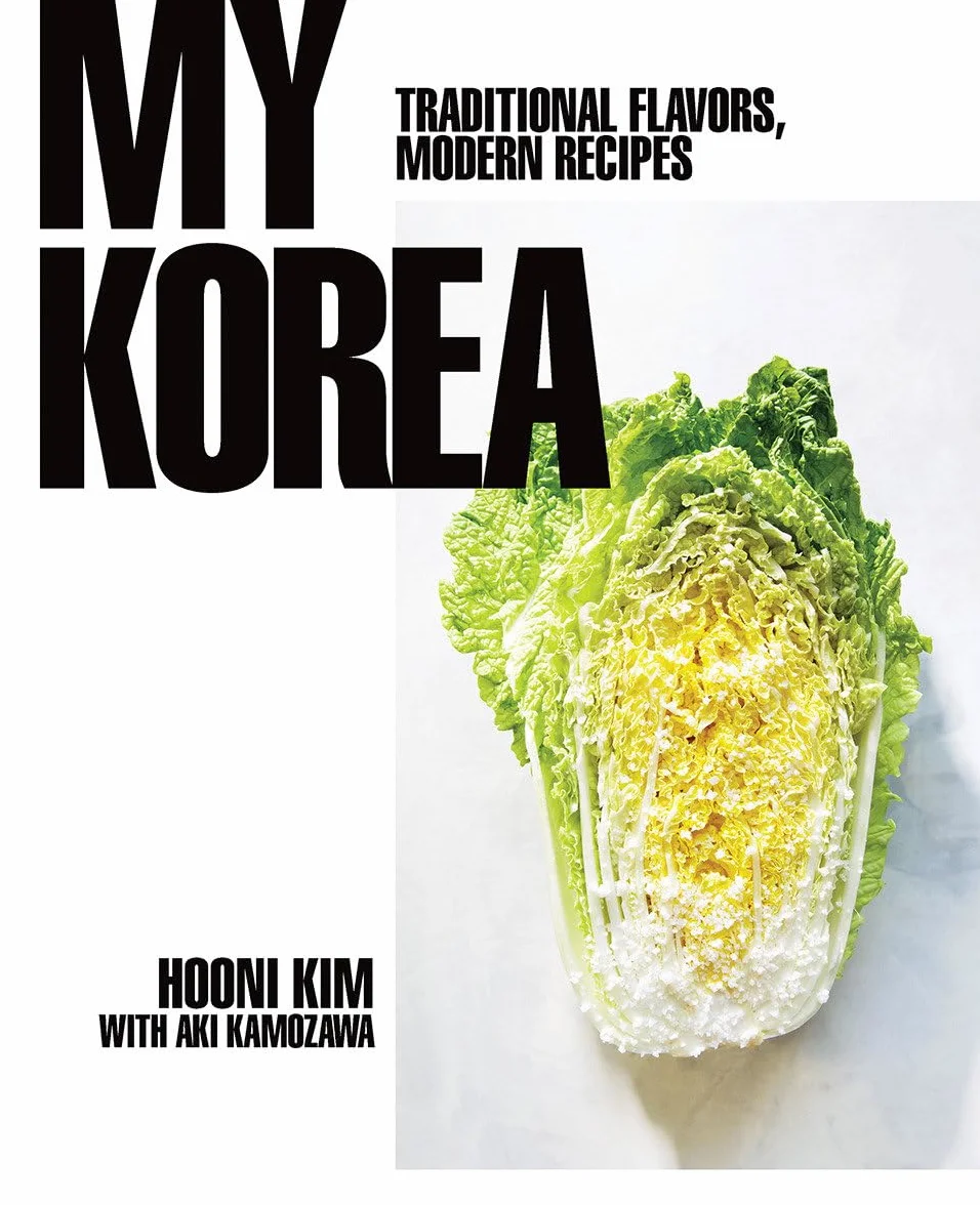 My Korea: Traditional Flavors, Modern Recipes