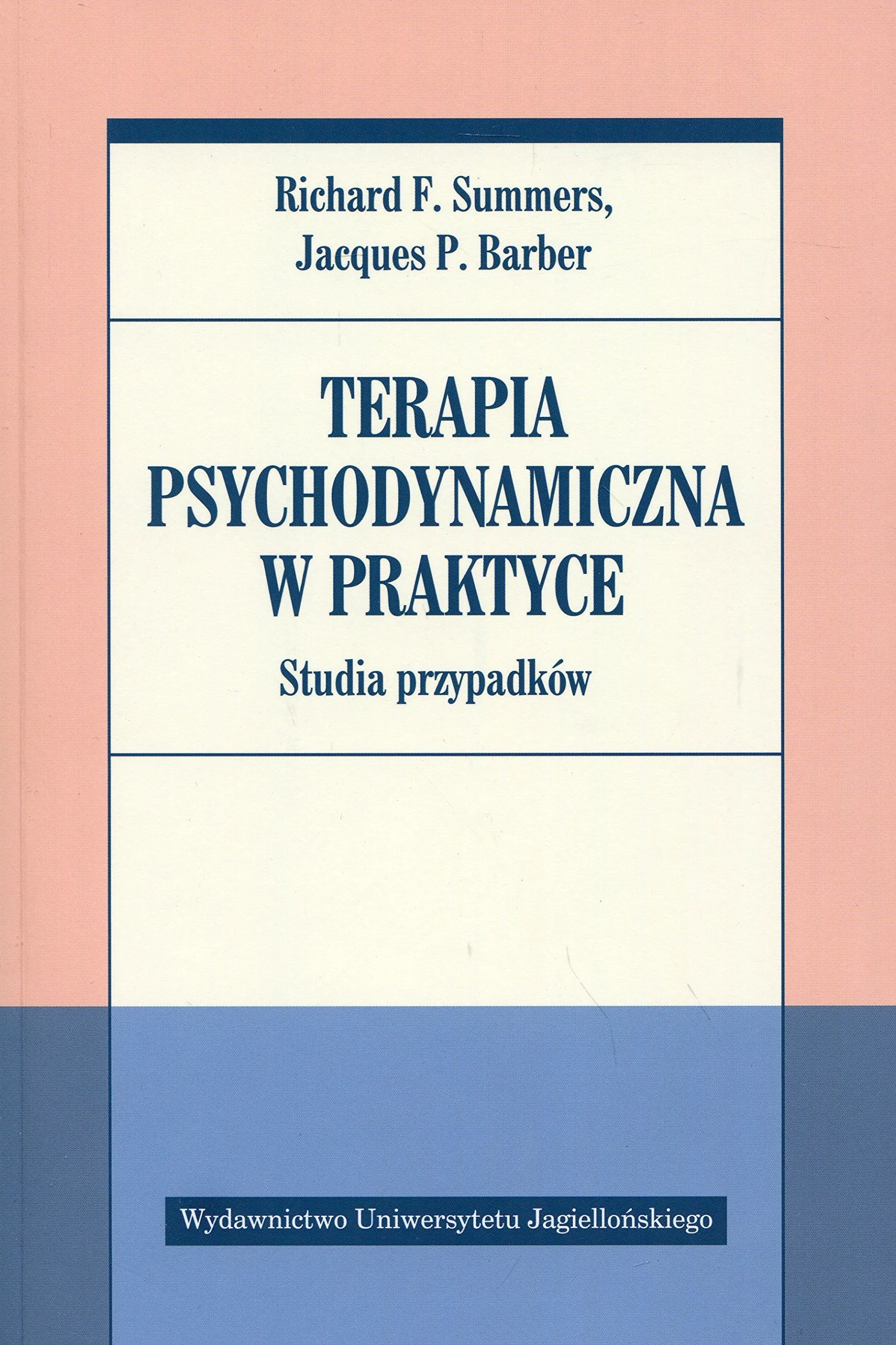 TERAPIA PSYCHODYNAMICZNA STUDIA PRZYPADKÓW