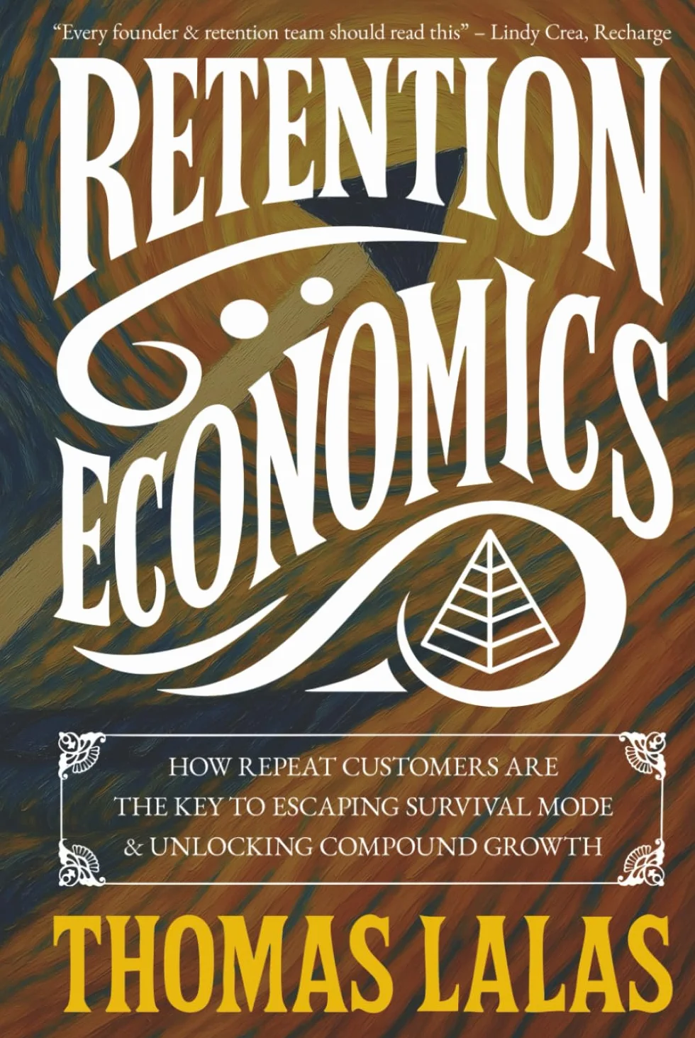 Retention Economics: How Repeat Customers Are the Key to Escaping Survival Mode & Unlocking Compound Growth