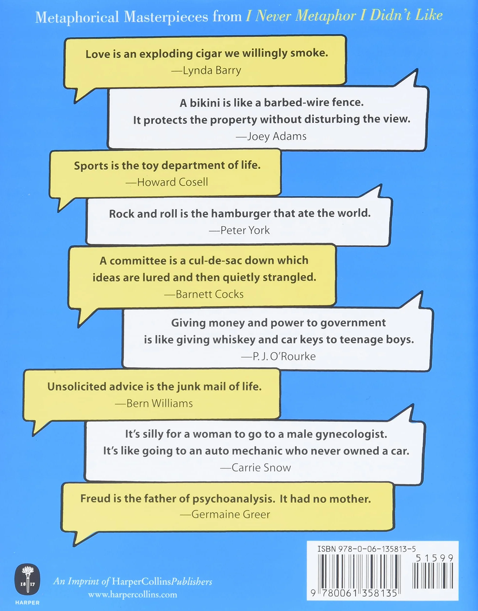 I Never Metaphor I Didn't Like: A Comprehensive Compilation of History's Greatest Analogies, Metaphors, and Similes
