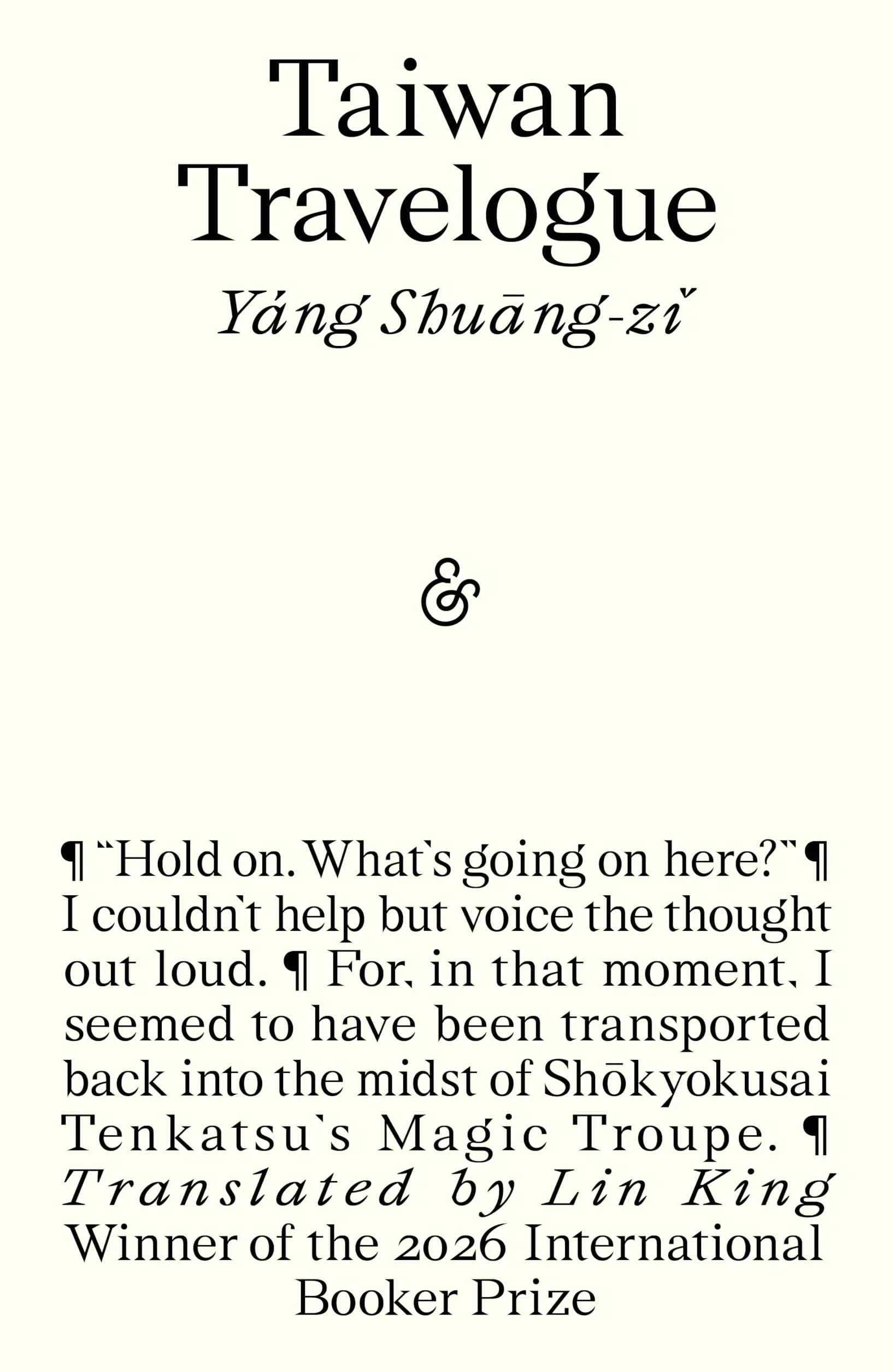 Taiwan Travelogue: Winner of the 2026 International Booker Prize: Shortlisted for the 2026 International Booker Prize