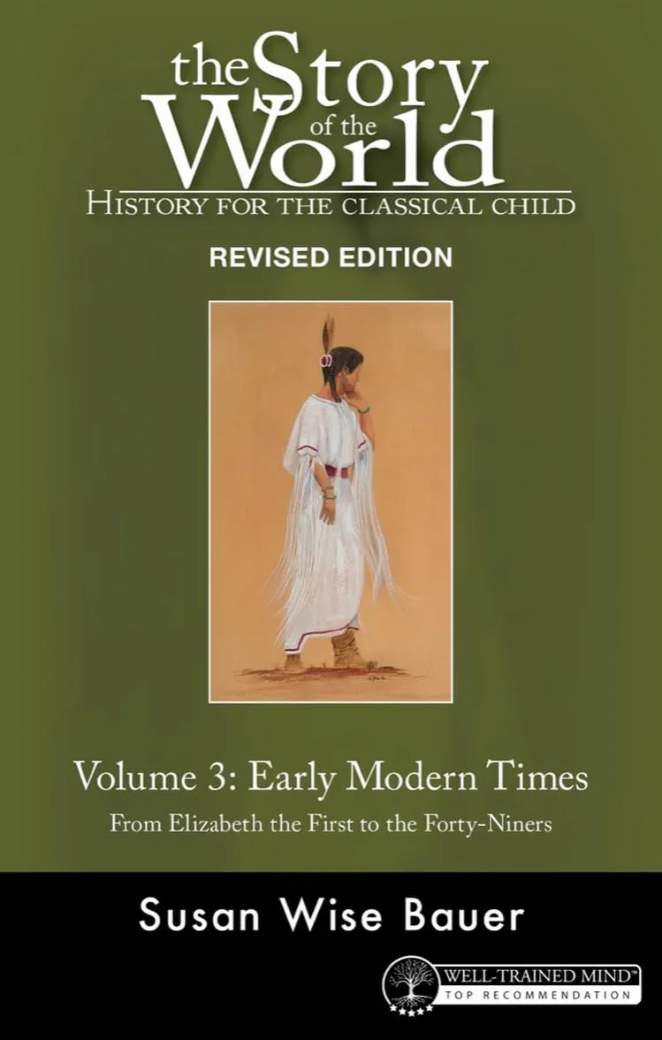 Story of the World, Vol. 3 Revised Edition: History for the Classical Child: Early Modern Times: 12