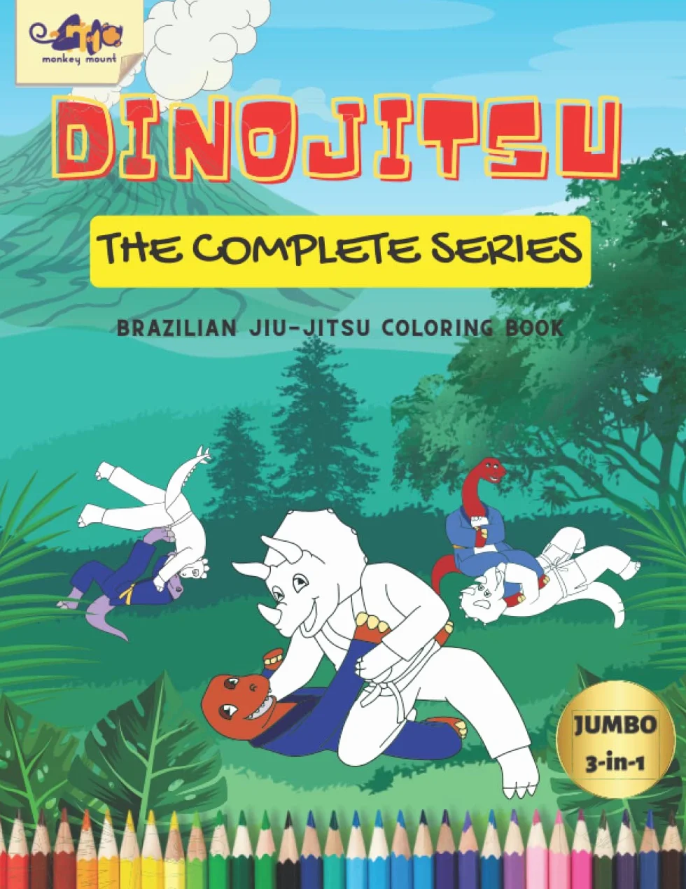 Dinojitsu The Complete Series: A Thrilling Dinosaur Jiu-Jitsu Themed Coloring Book for Young Martial Artists