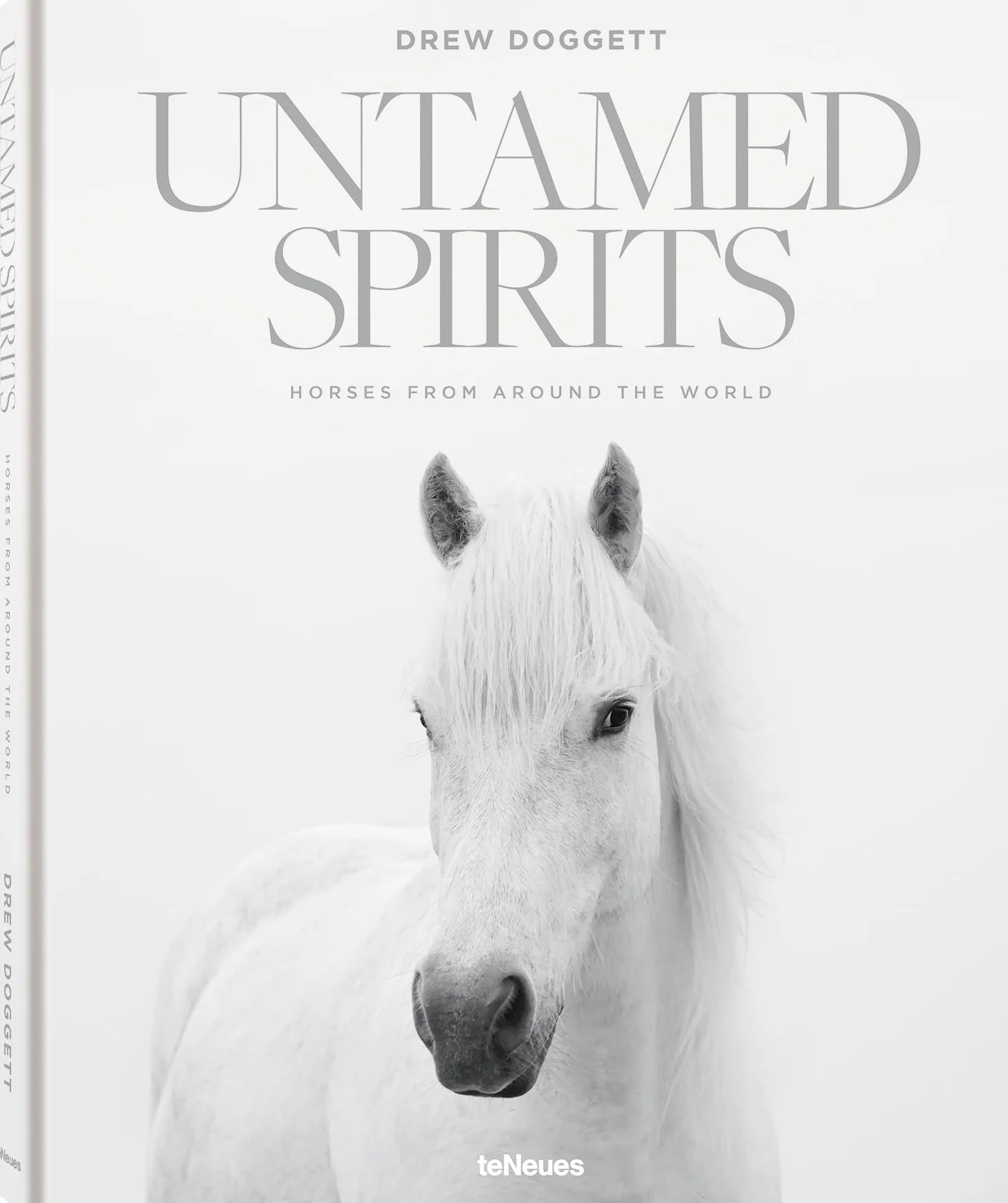 Untamed Spirits: Horses from Around the World /anglais/allemand