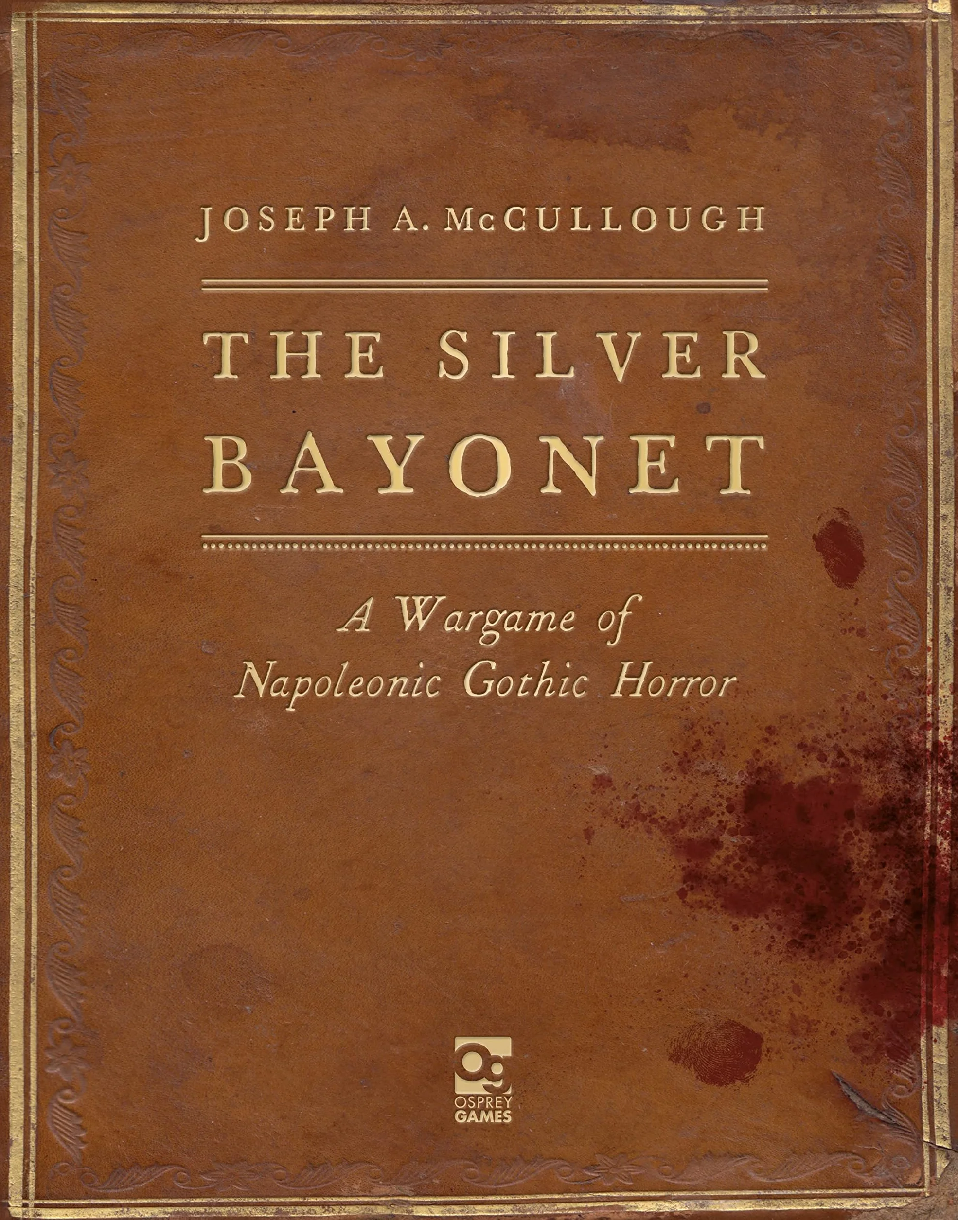 The Silver Bayonet: A Wargame of Napoleonic Gothic Horror: 1