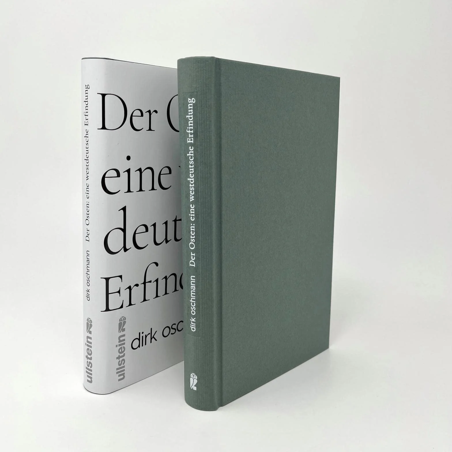 Der Osten: eine westdeutsche Erfindung: Wie die Konstruktion des Ostens unsere Gesellschaft spaltet