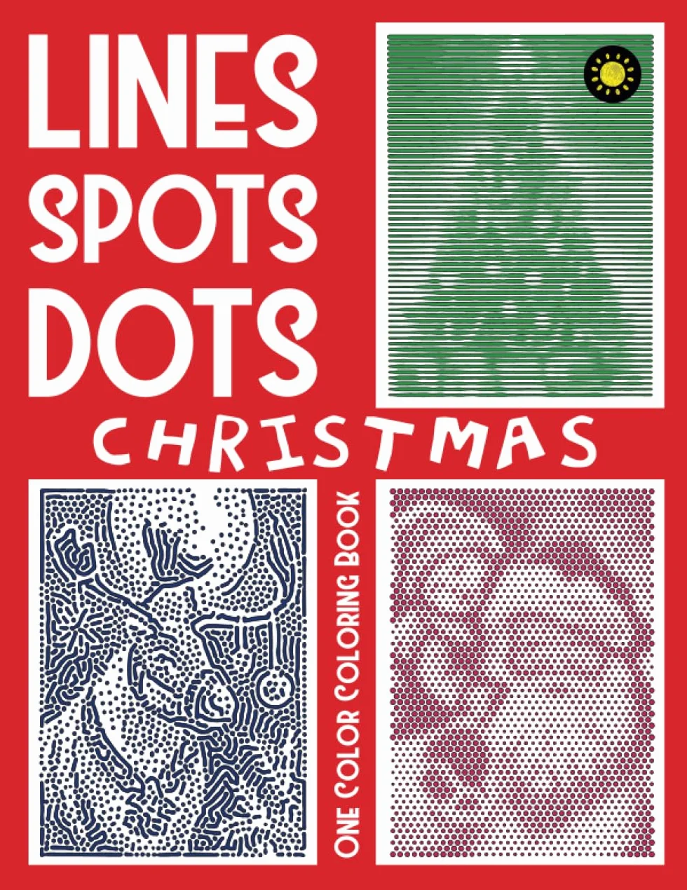 Lines Spots Dots CHRISTMAS One Color Coloring Book