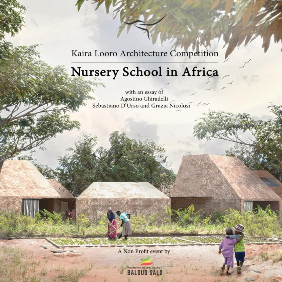 Kaira Looro Architecture Competition: Nursery School