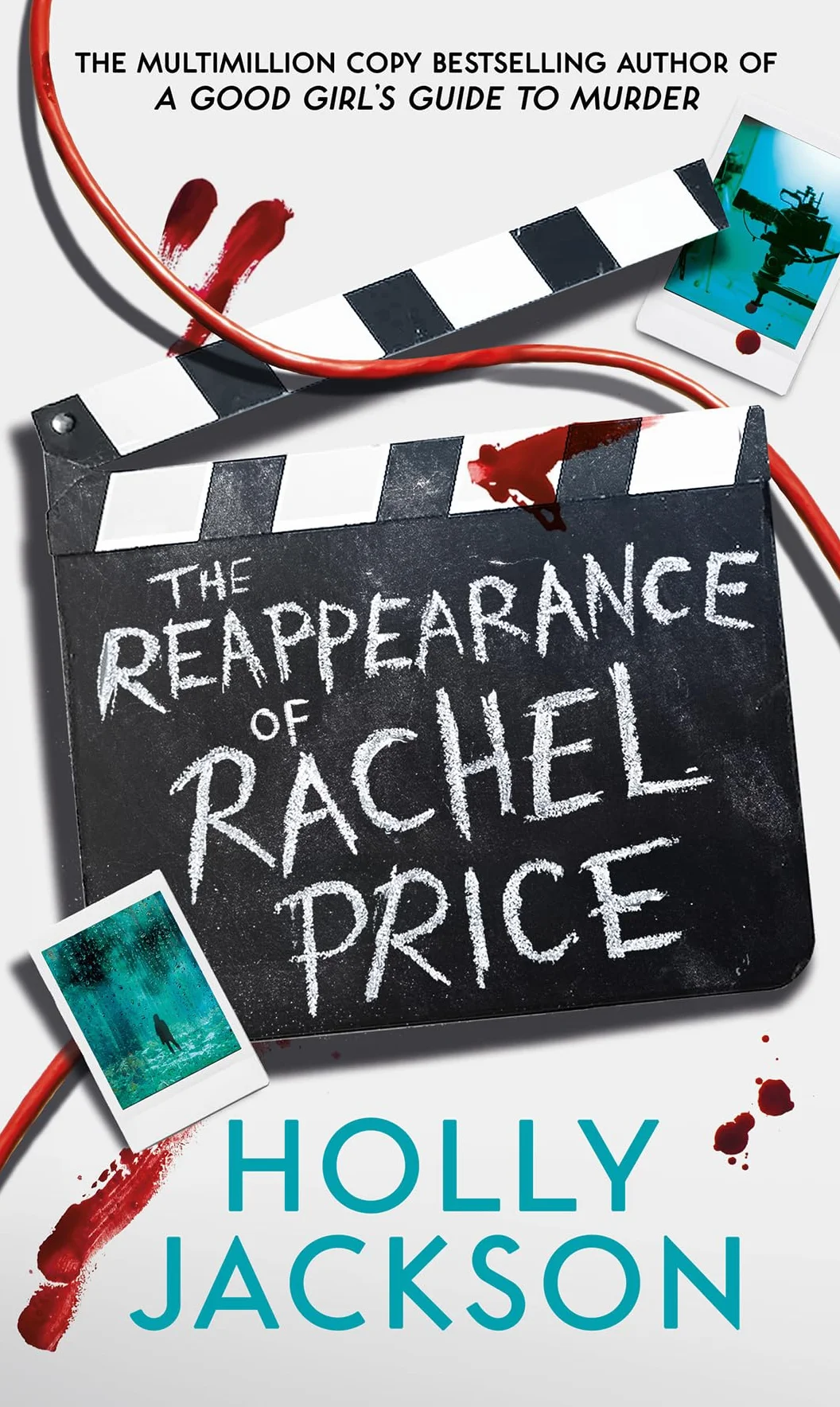 The Reappearance of Rachel Price: The Sunday Times and New York Times global bestseller from TikTok author of the Year and bestselling author of A Good Girls Guide to Murder